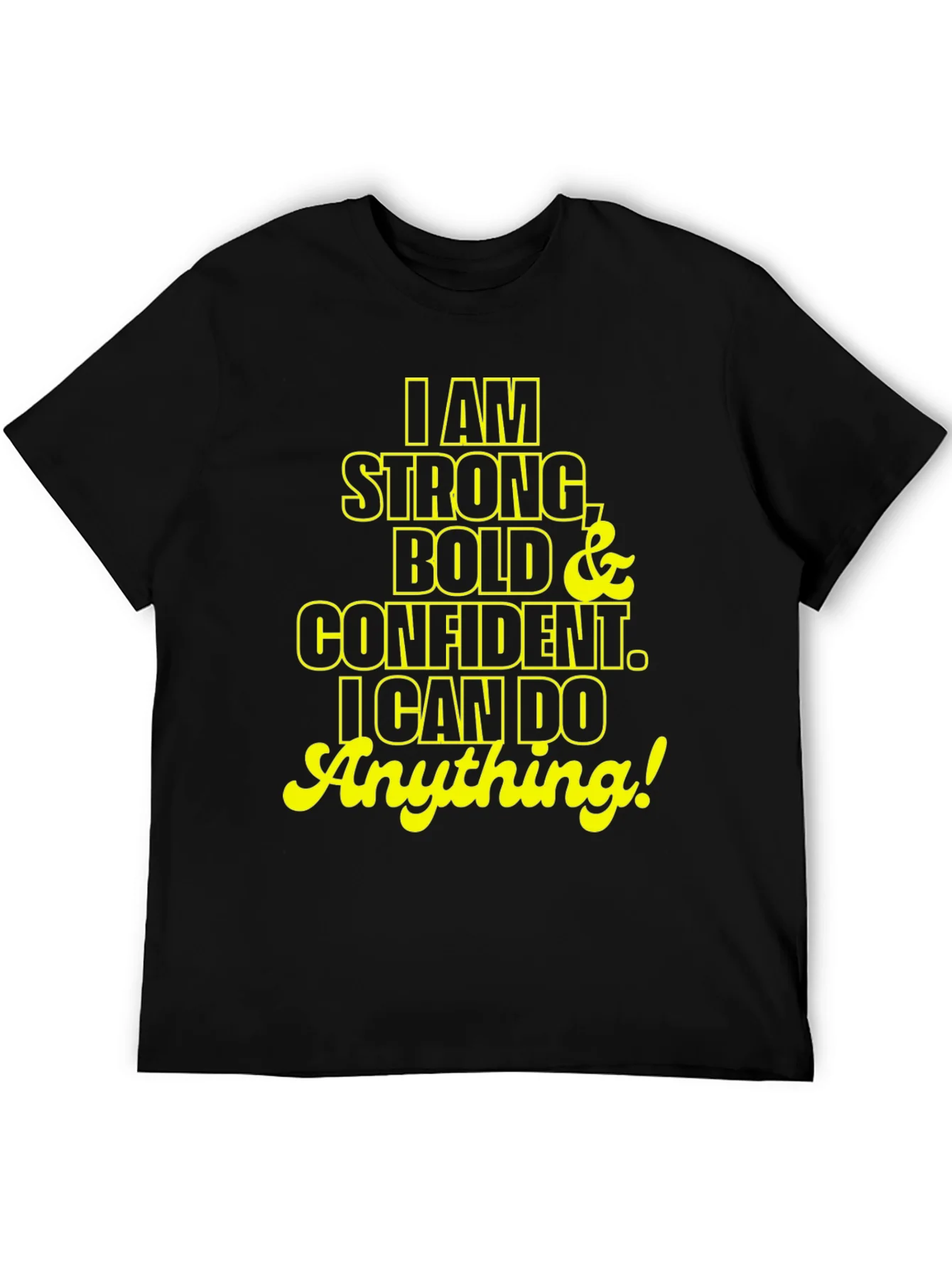 Rebbecca I am Strong Bold Confident T-Shirt