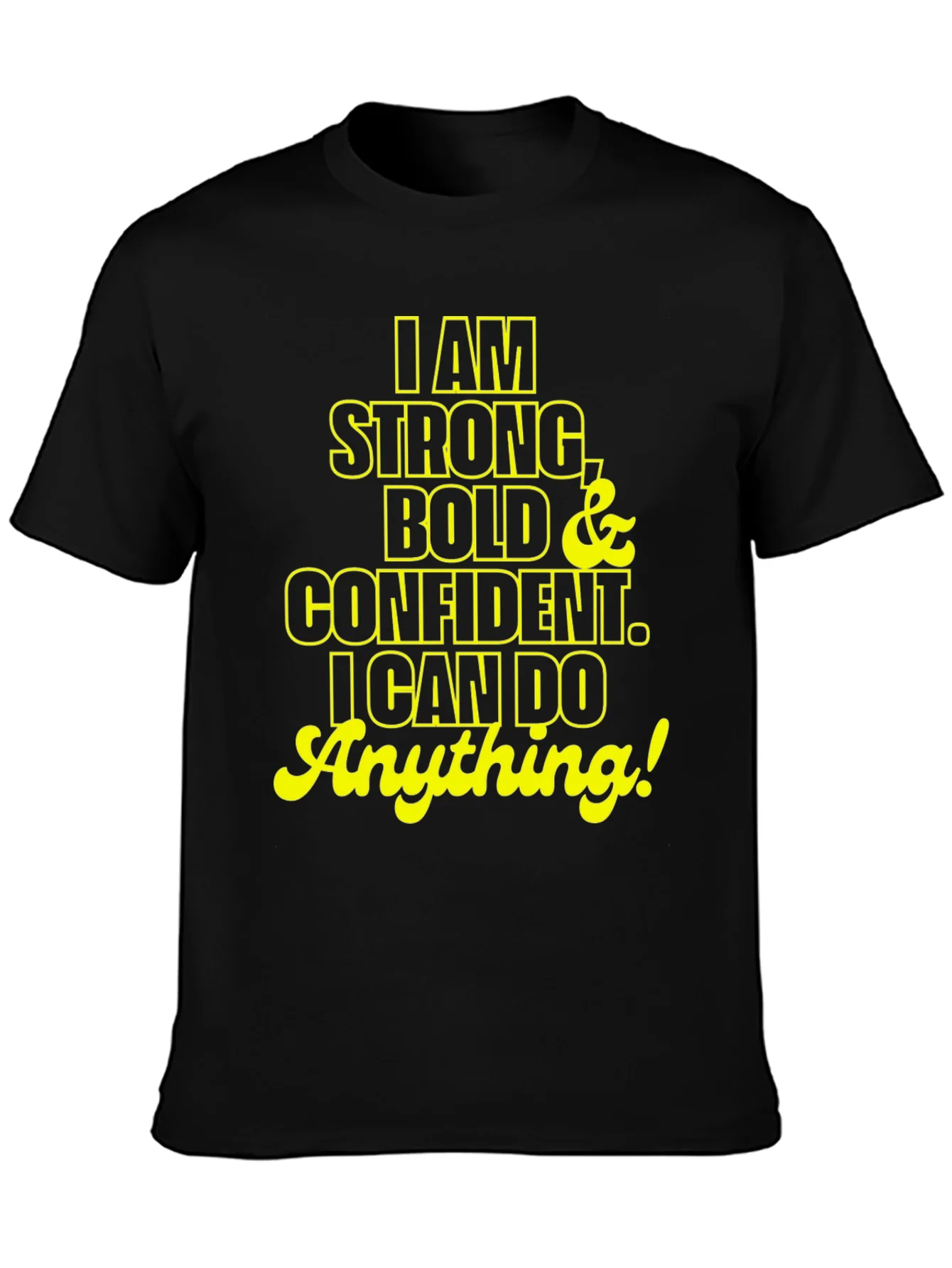 Rebbecca I am Strong Bold Confident T-Shirt