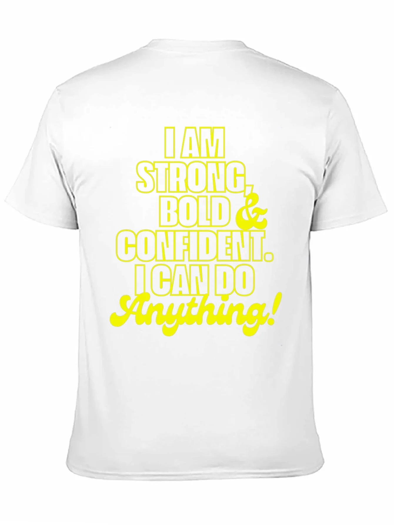 Rebbecca I am Strong Bold Confident T-Shirt