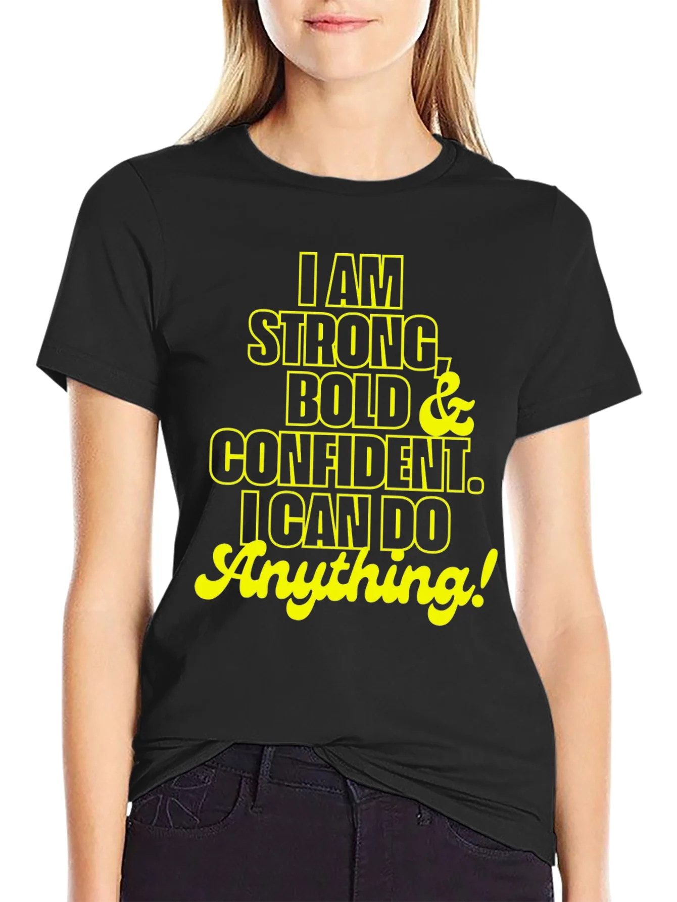 Rebbecca I am Strong Bold Confident T-Shirt