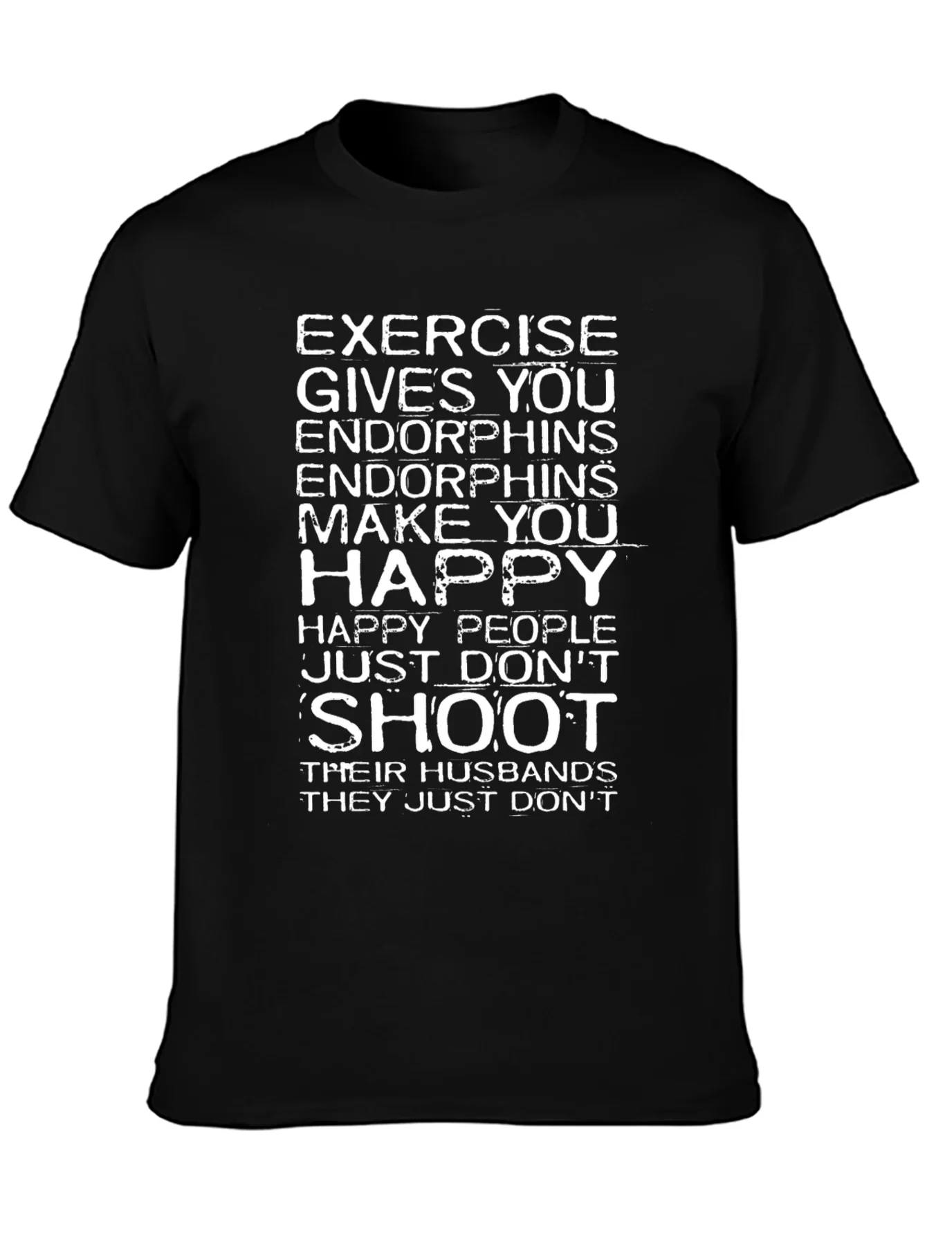 Rebbecca Exercise Makes You Happy Funny Graphic T-Shirt