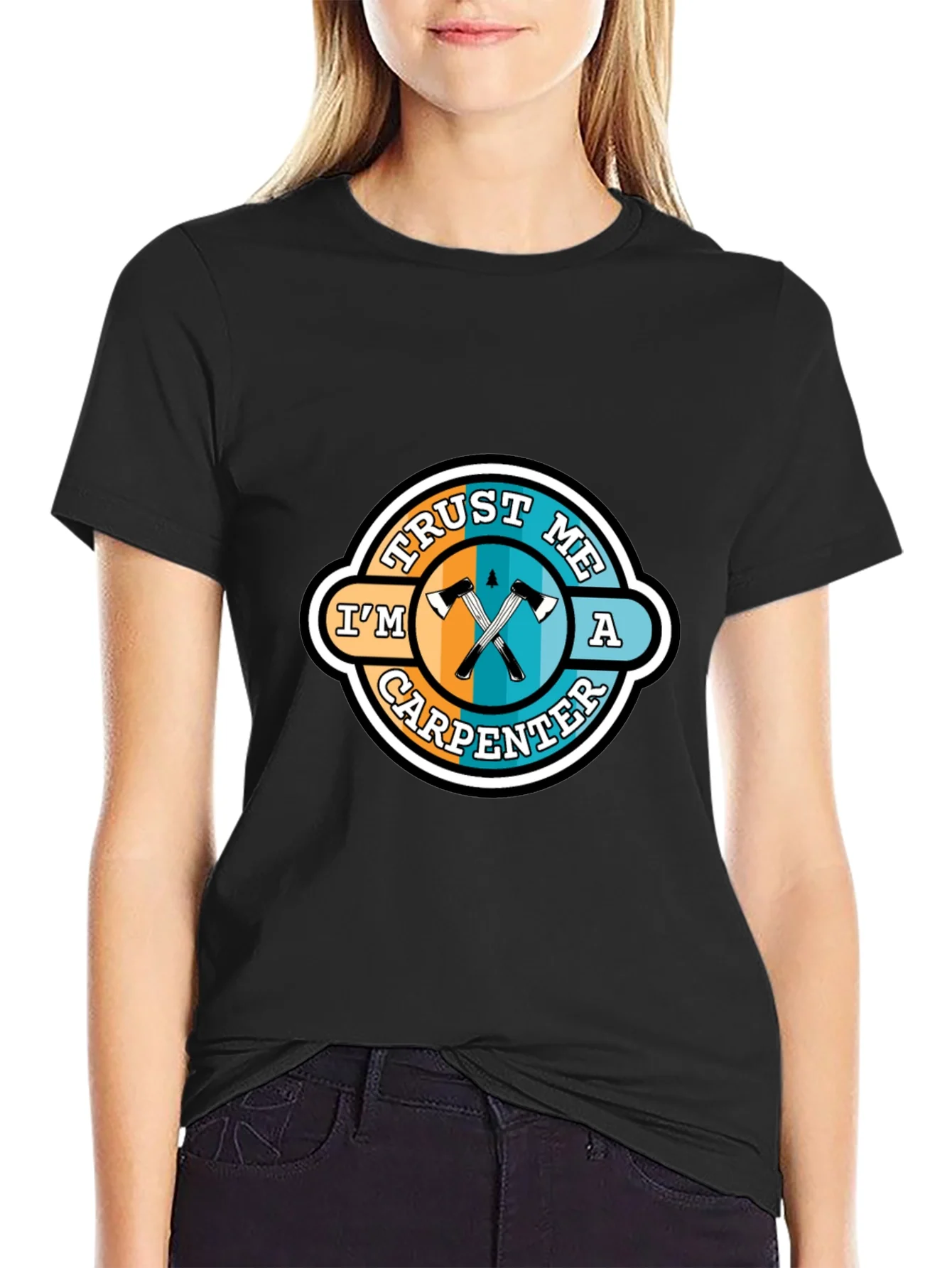 Rebbecca Trust Me Im a Carpenter T-Shirt