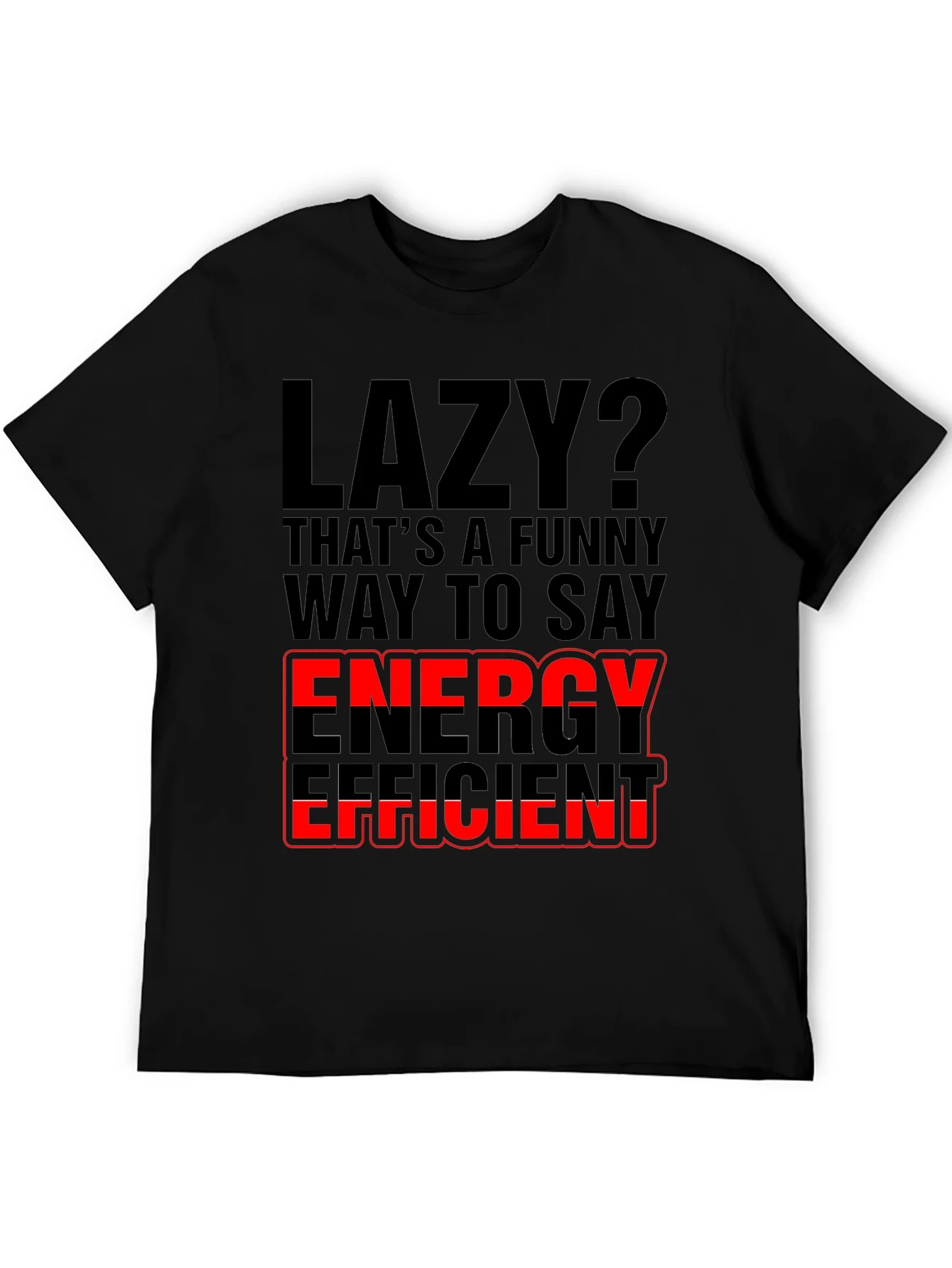 Rebbecca Lazy? Energy Efficient Graphic Print T-Shirt