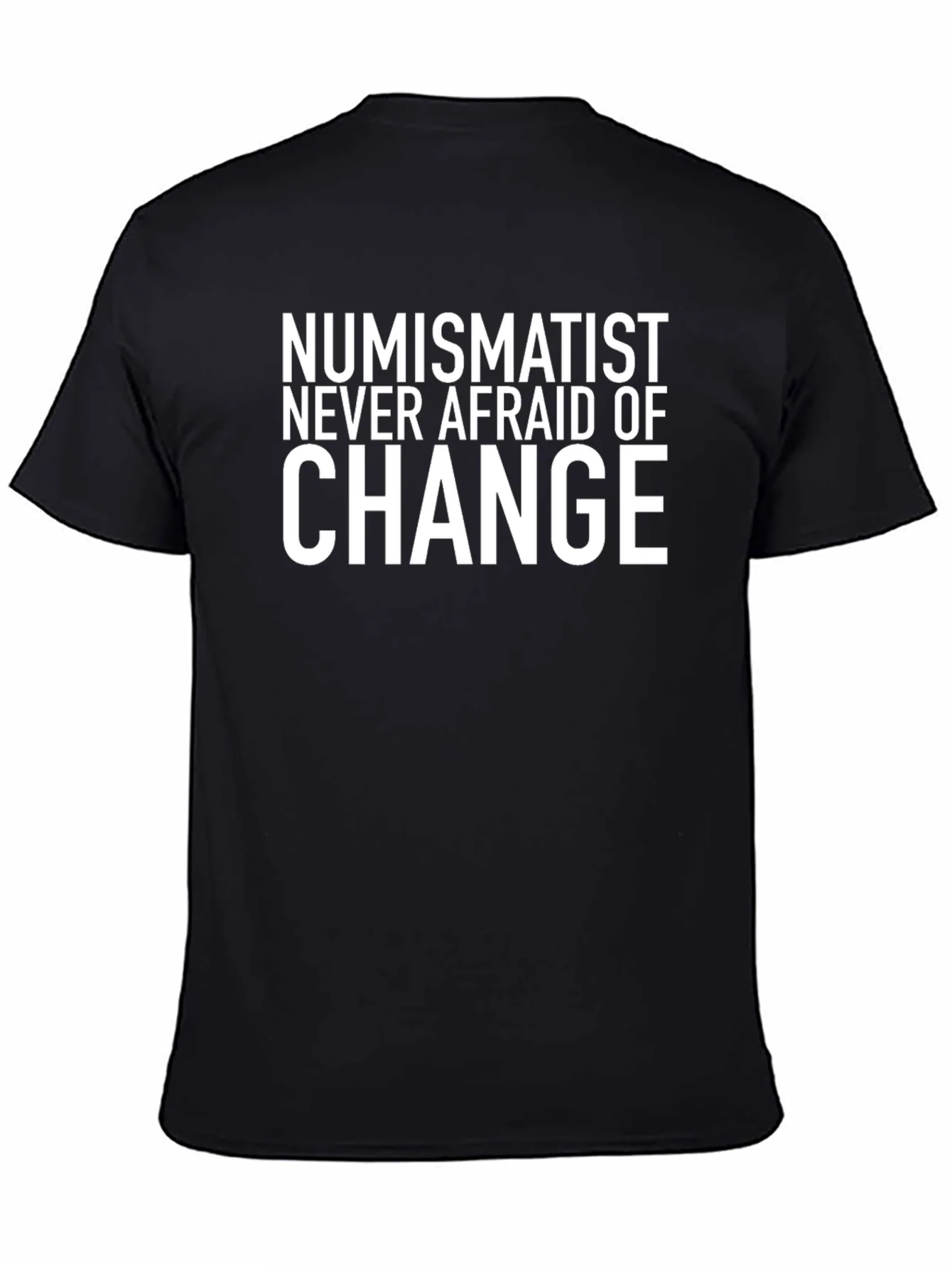 Camiseta Negra Numismatista: Nunca Temas al Cambio