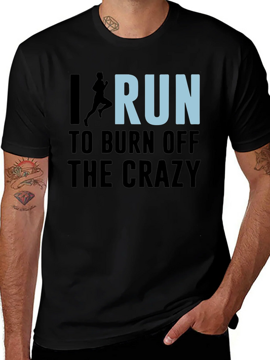 Rebbecca I Run to Burn Off the Crazy Graphic T-Shirt