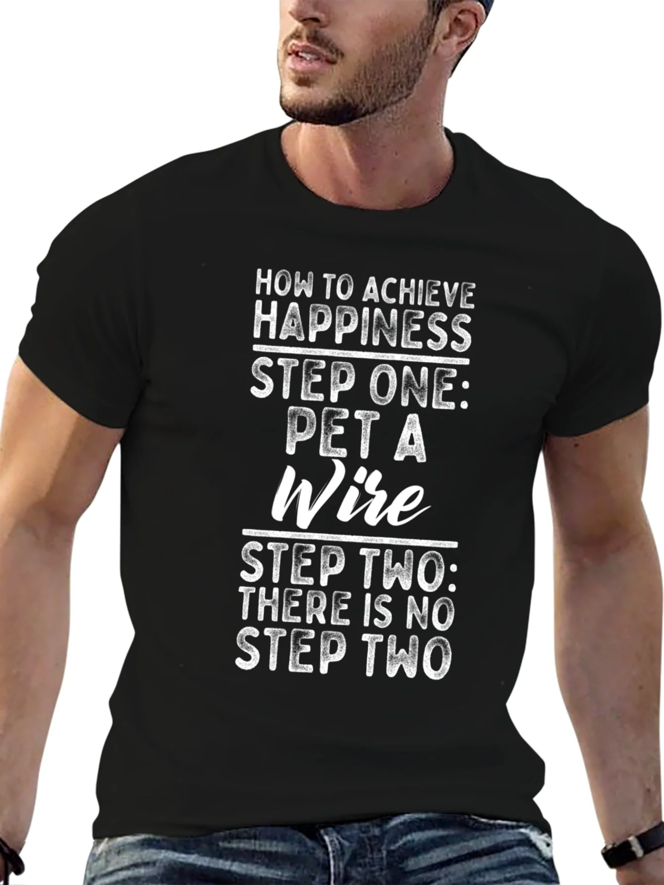 Rebbecca Funny Pet a Wire T-Shirt - Achieve Happiness!