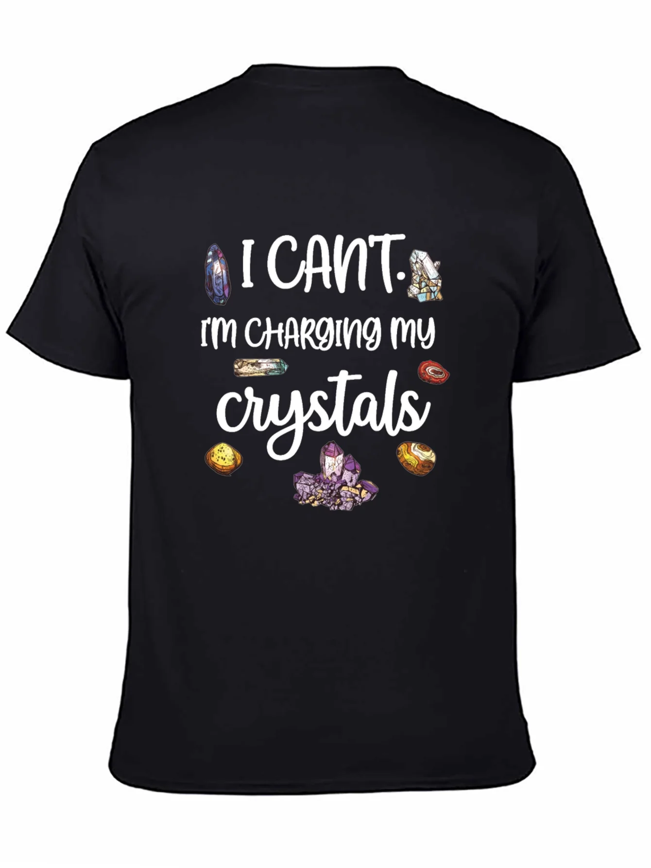 Rebbecca I Cant Charging My Crystals T-Shirt