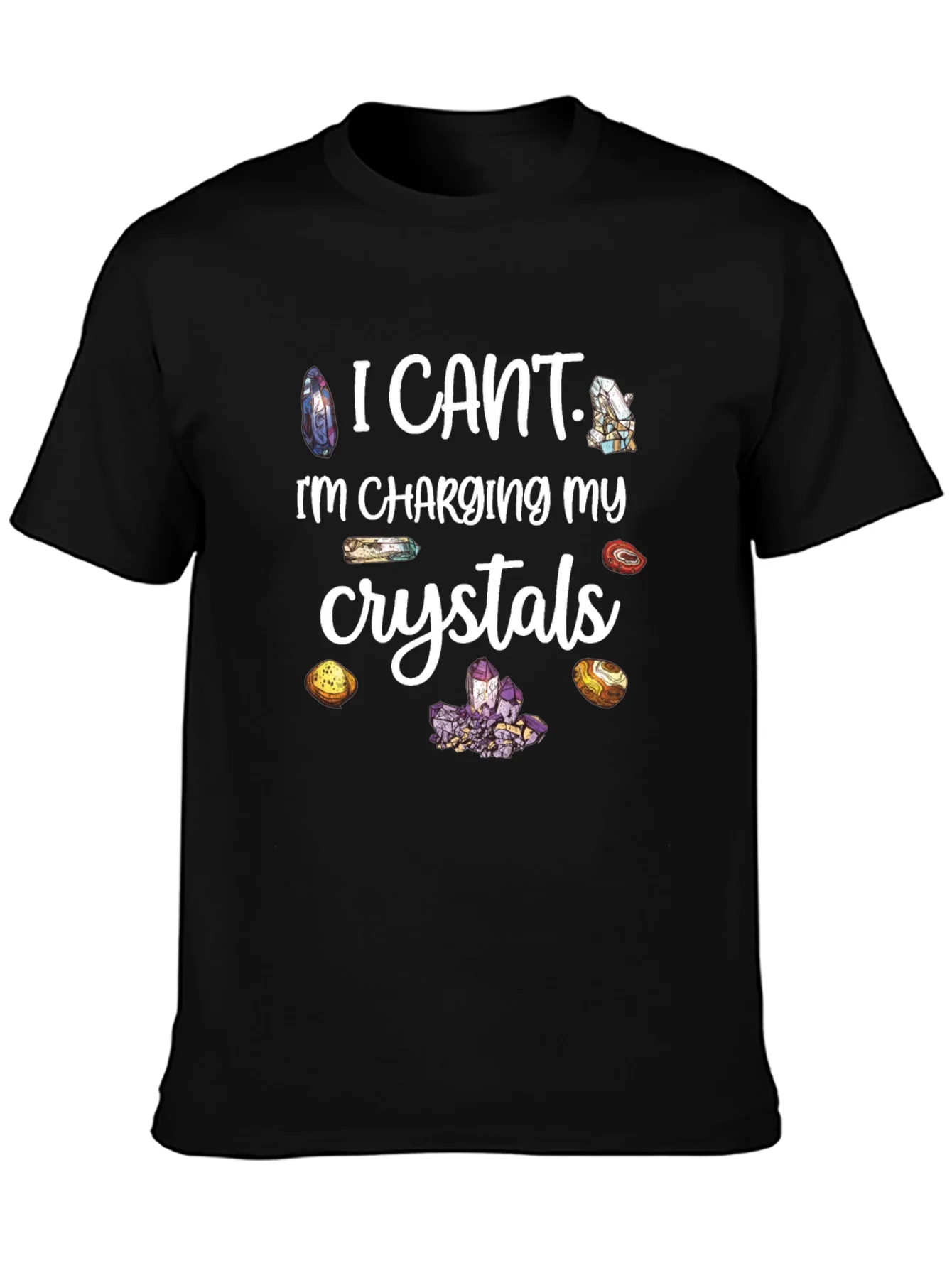 Rebbecca I Cant Charging My Crystals T-Shirt