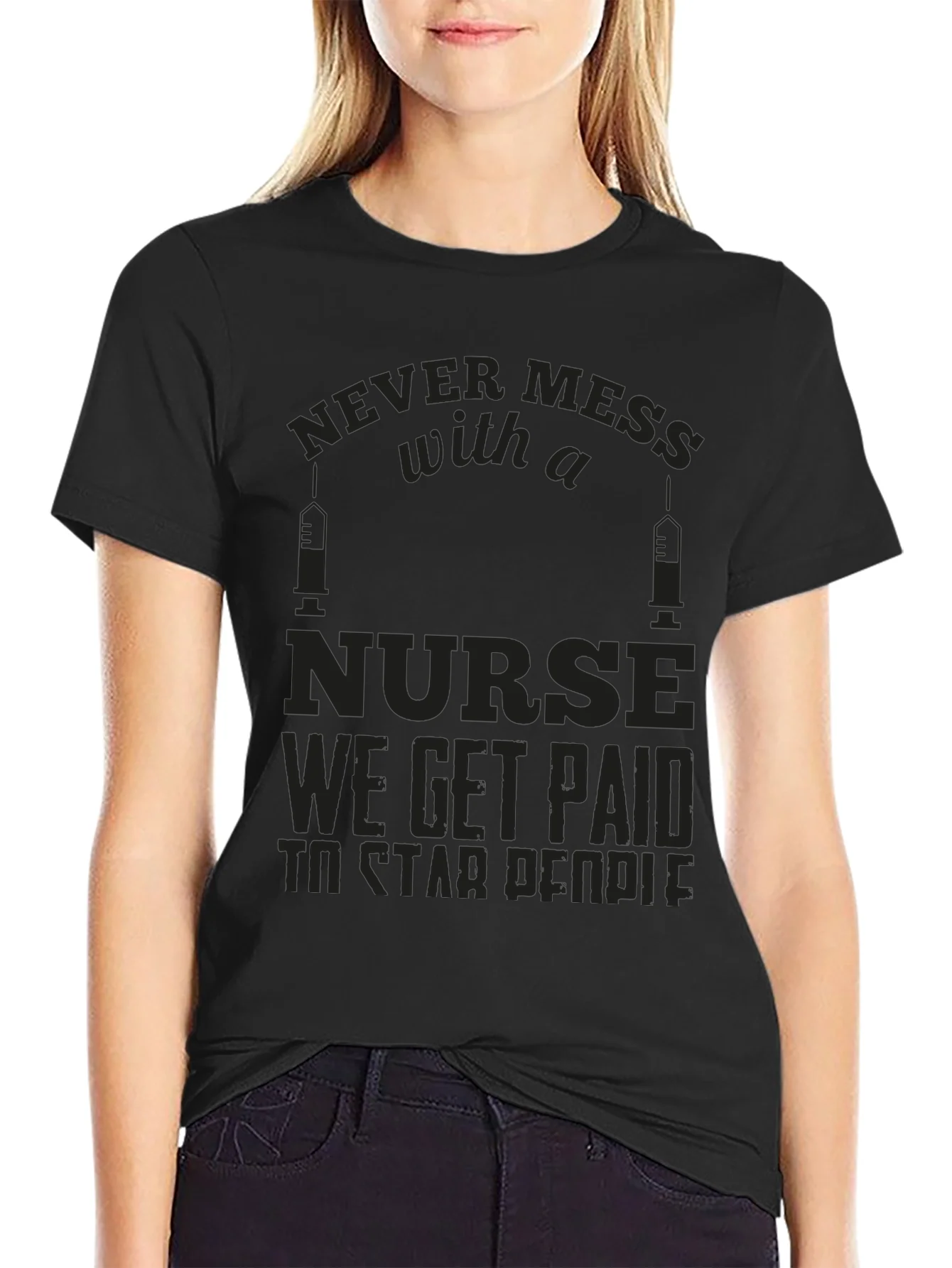 Rebbecca Never Mess with a Nurse Graphic T-Shirt