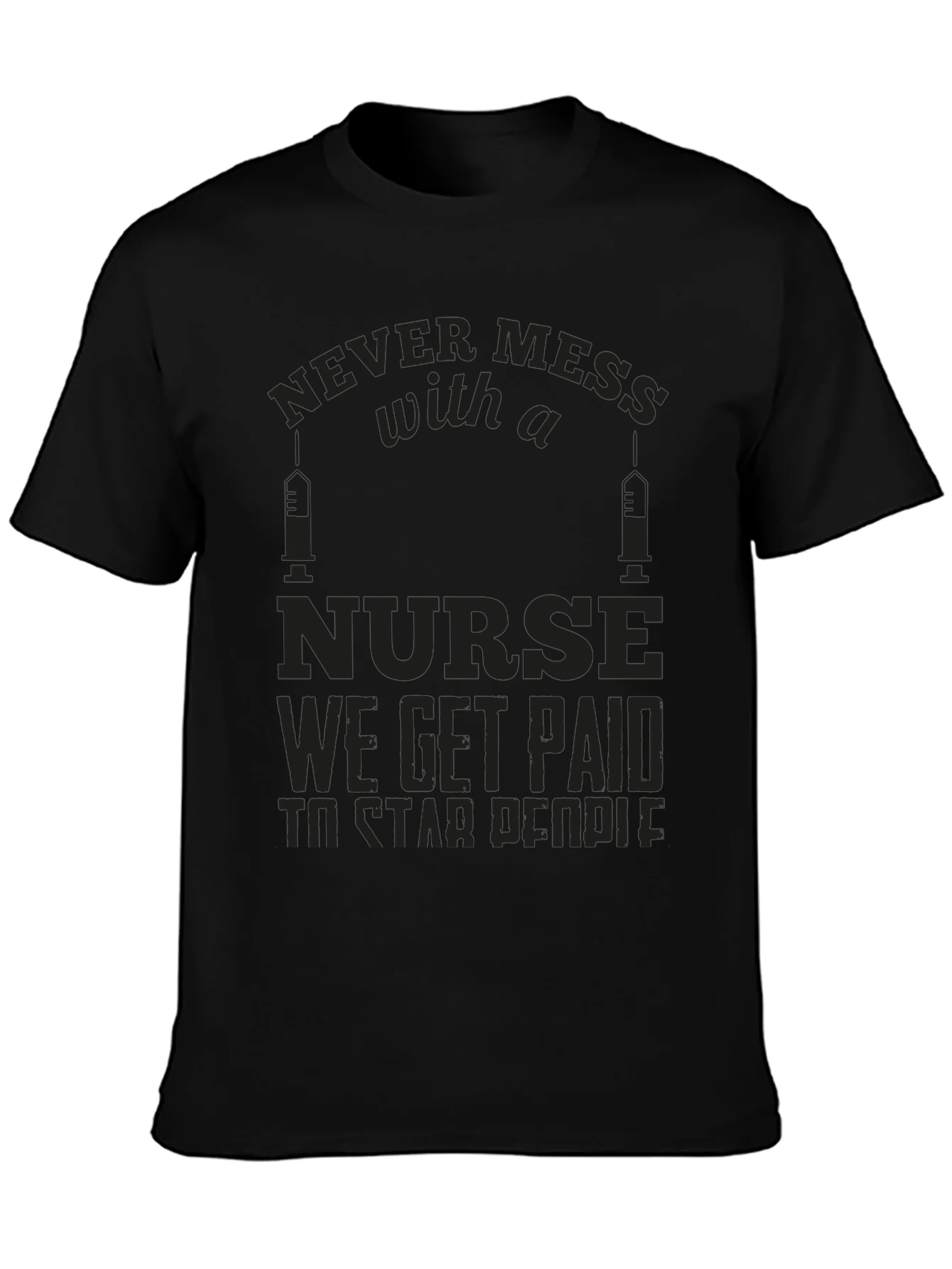 Rebbecca Never Mess with a Nurse Graphic T-Shirt