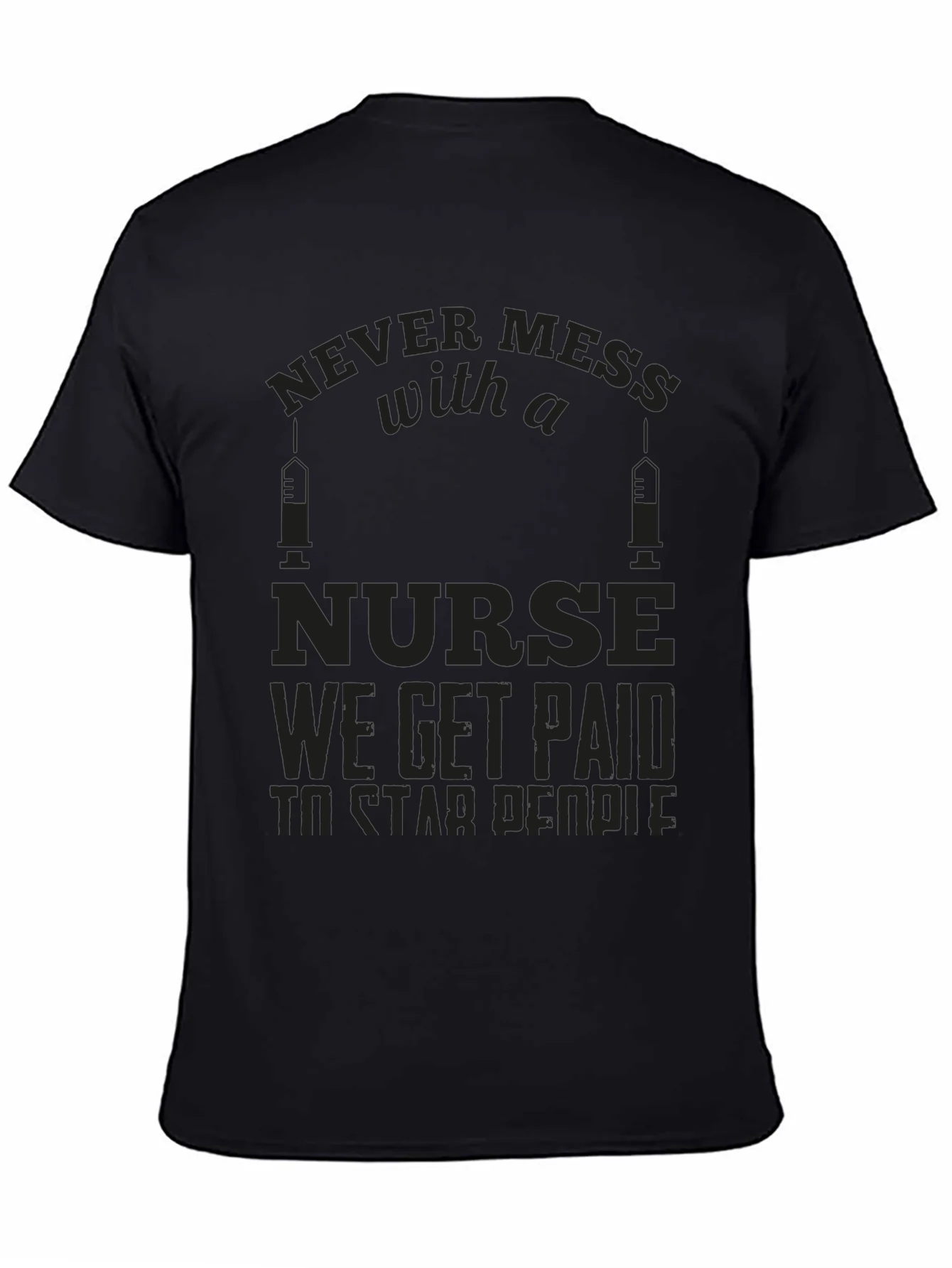 Rebbecca Never Mess with a Nurse Graphic T-Shirt