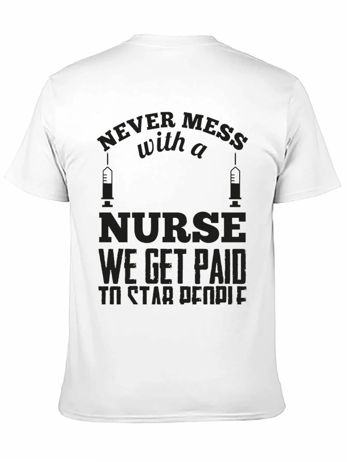Rebbecca Never Mess with a Nurse Graphic T-Shirt