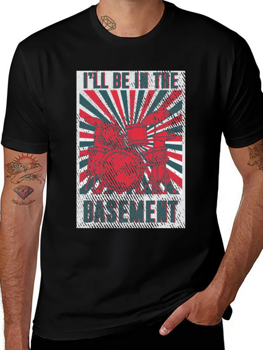Rebbecca Ill Be in the Basement Drum Set T-Shirt