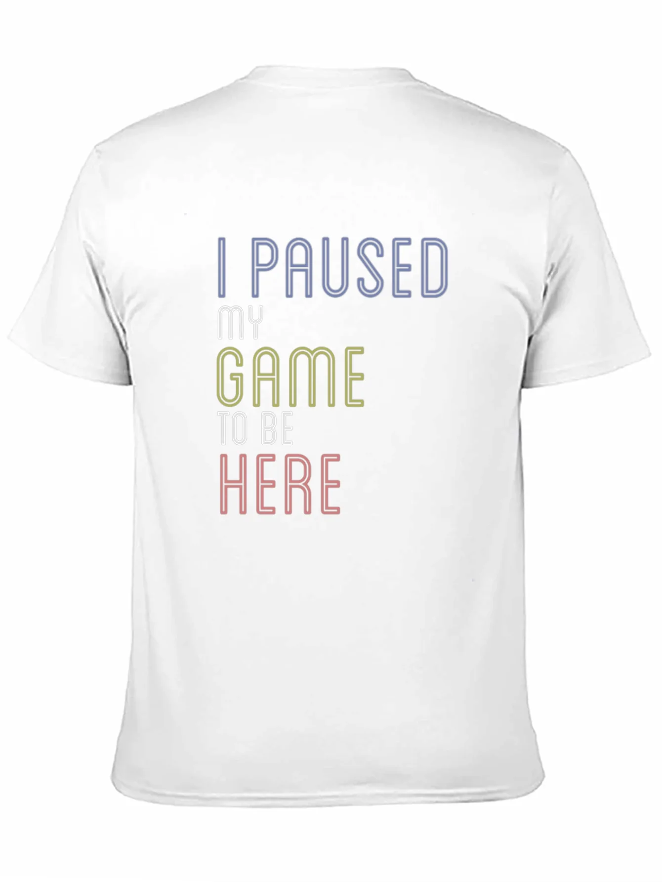 Camiseta Negra I Paused My Game To Be Here