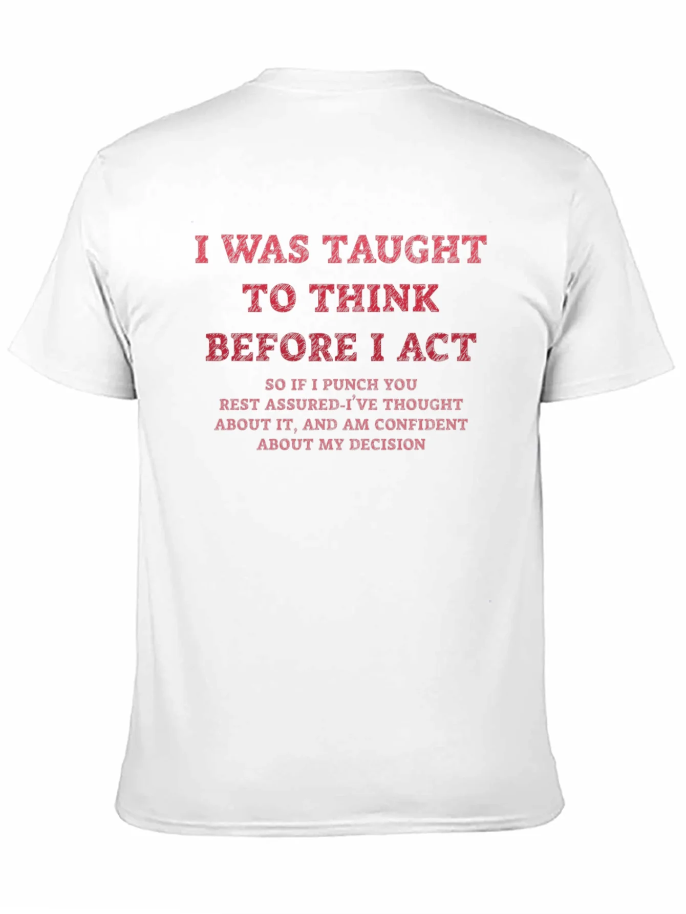 Camiseta Hombre: Pensar Antes de Actuar