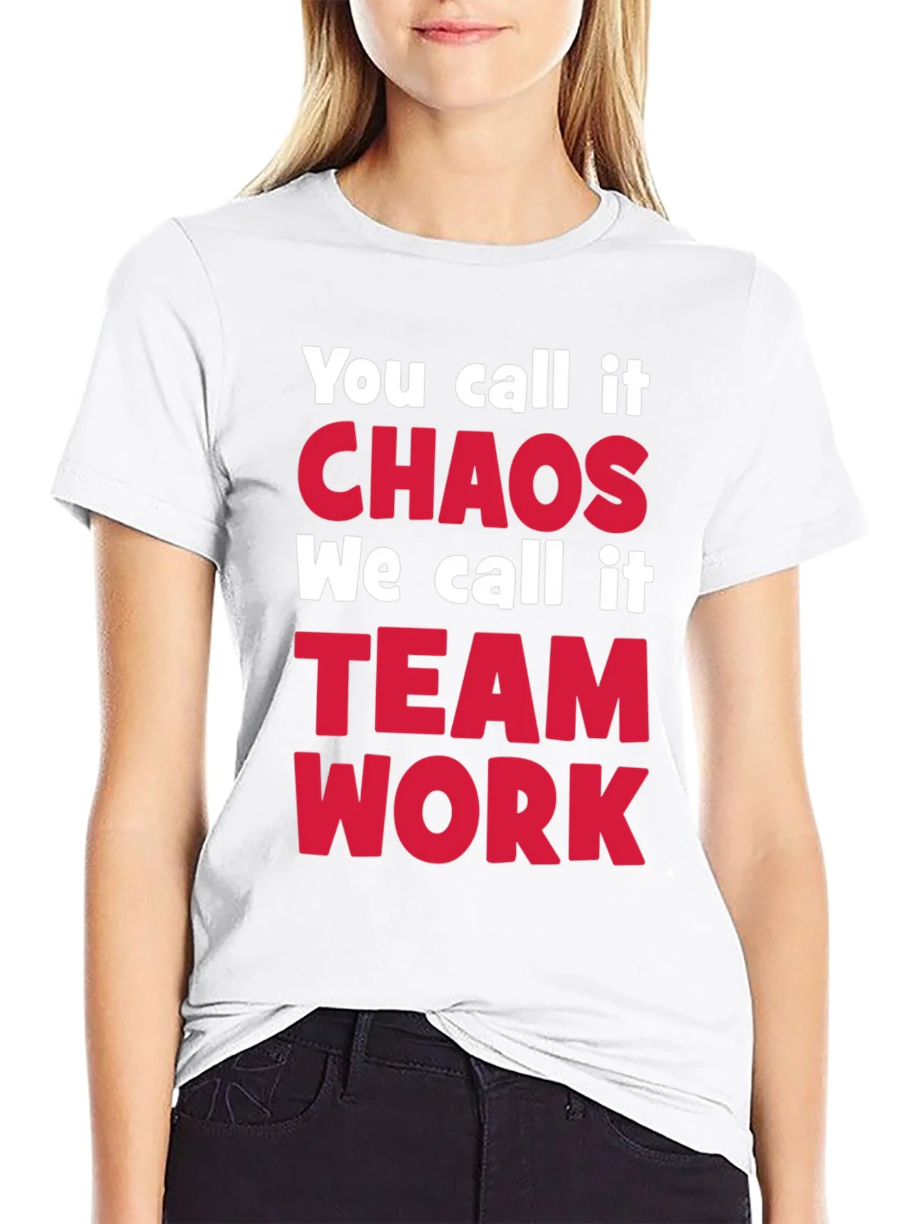 Rebbecca Chaos Teamwork T-Shirt Funny Team Tee