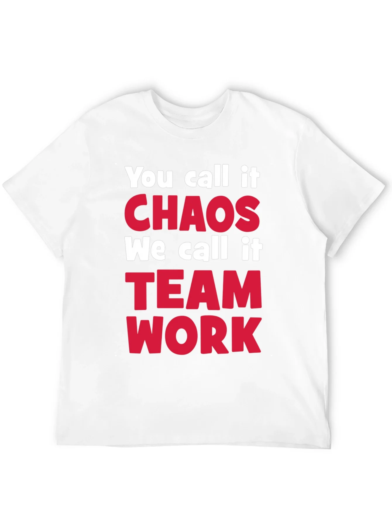 Rebbecca Chaos Teamwork T-Shirt Funny Team Tee