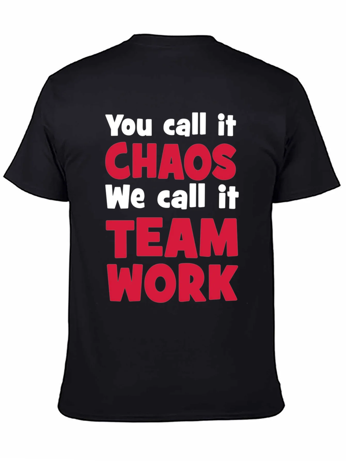 Rebbecca Chaos Teamwork T-Shirt Funny Team Tee