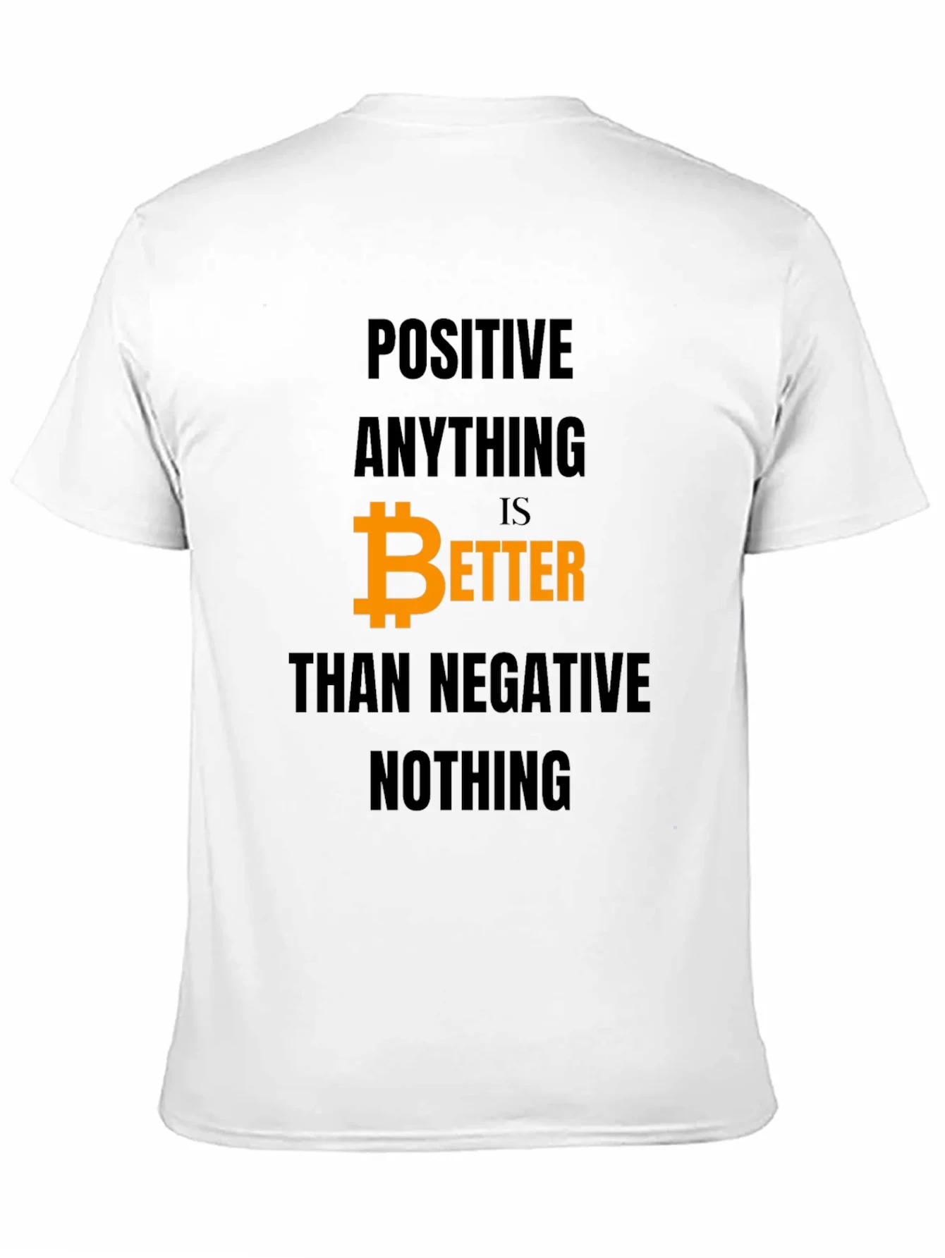 Camiseta Hombre Bitcoin: Positivo es Mejor que Negativo