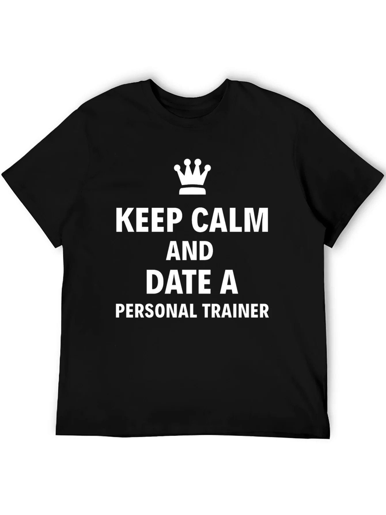 Rebbecca Keep Calm Date Personal Trainer Black T-Shirt