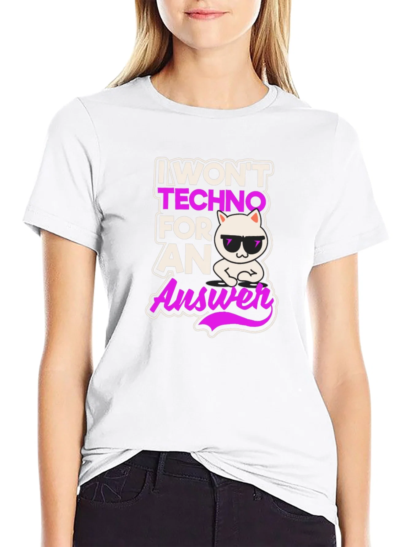 Rebbecca I Wont Techno for an Answer T-Shirt
