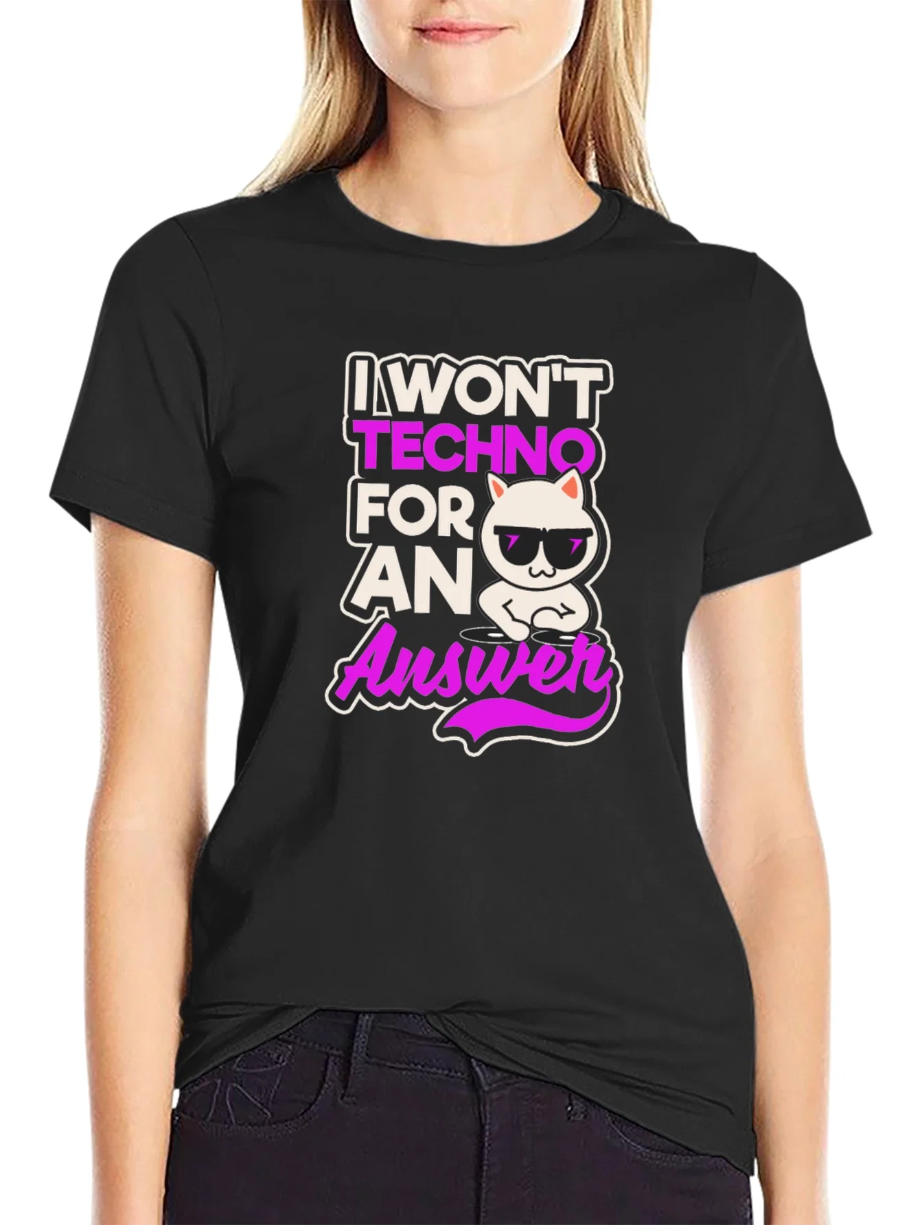 Rebbecca I Wont Techno for an Answer T-Shirt