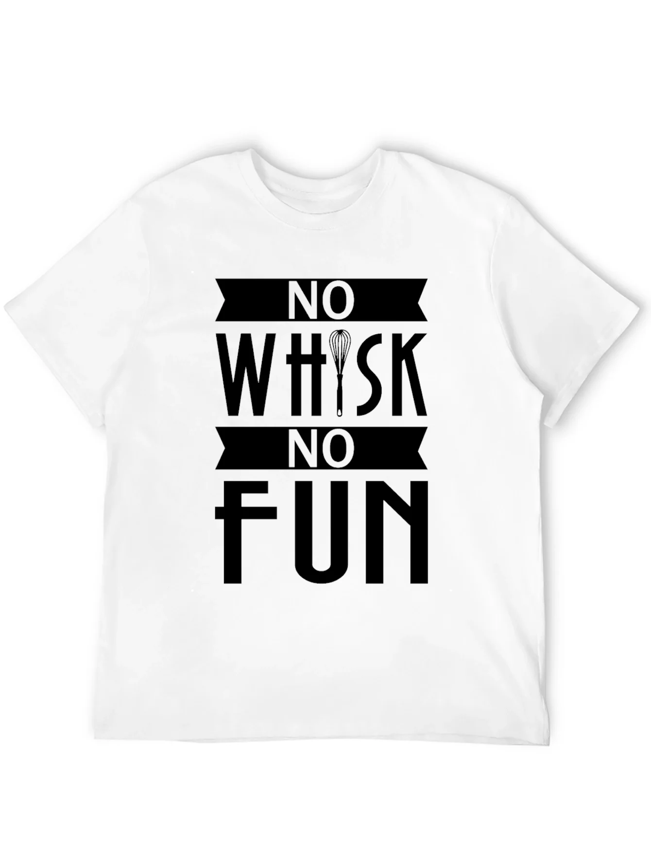 Rebbecca No Whisk No Fun Graphic T-Shirt