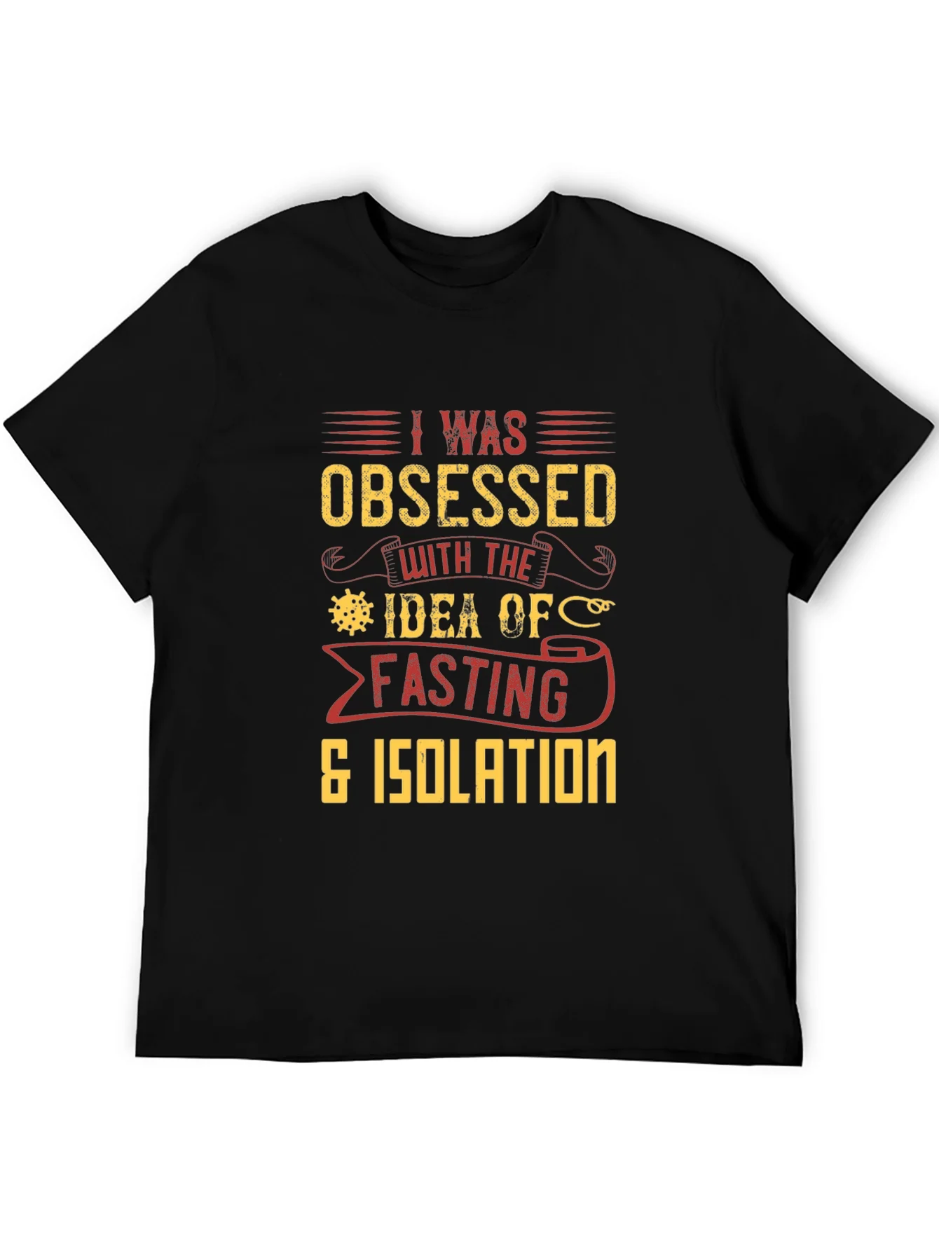 Rebbecca Obsessed with Fasting & Isolation T-Shirt