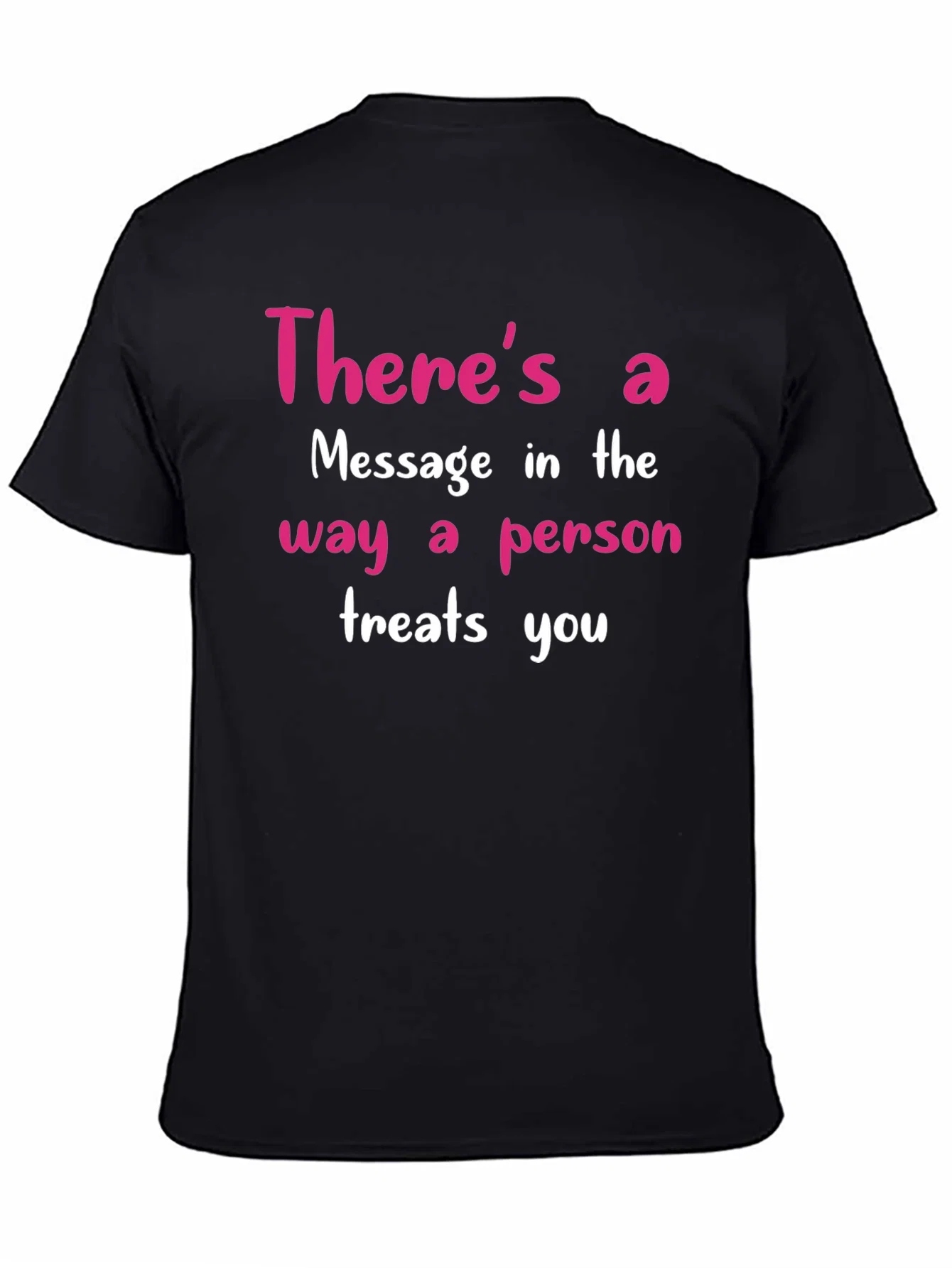 Rebbecca Inspirational Message T-Shirt - Treat Others Well