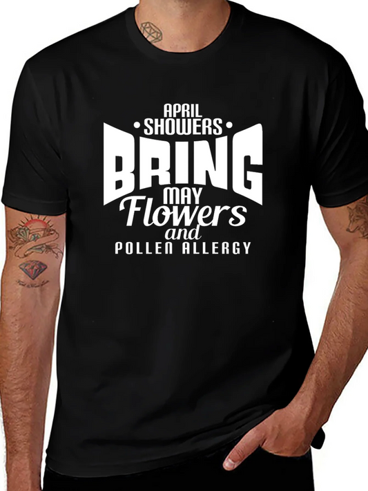 Rebbecca April Showers T-Shirt - Flowers & Pollen Allergy Humor