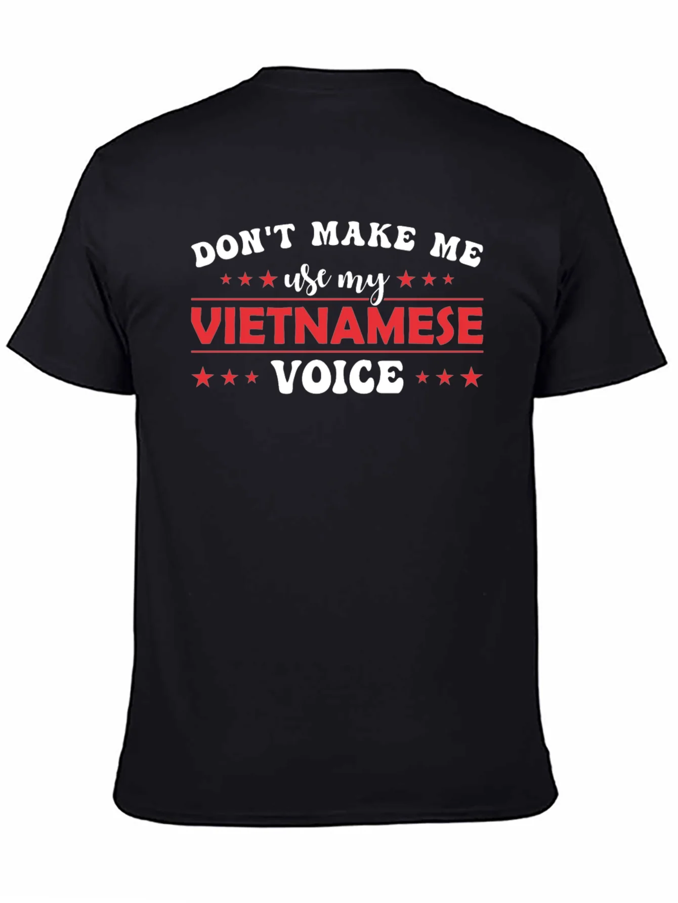 Rebbecca Dont Make Me Use My Vietnamese Voice T-Shirt