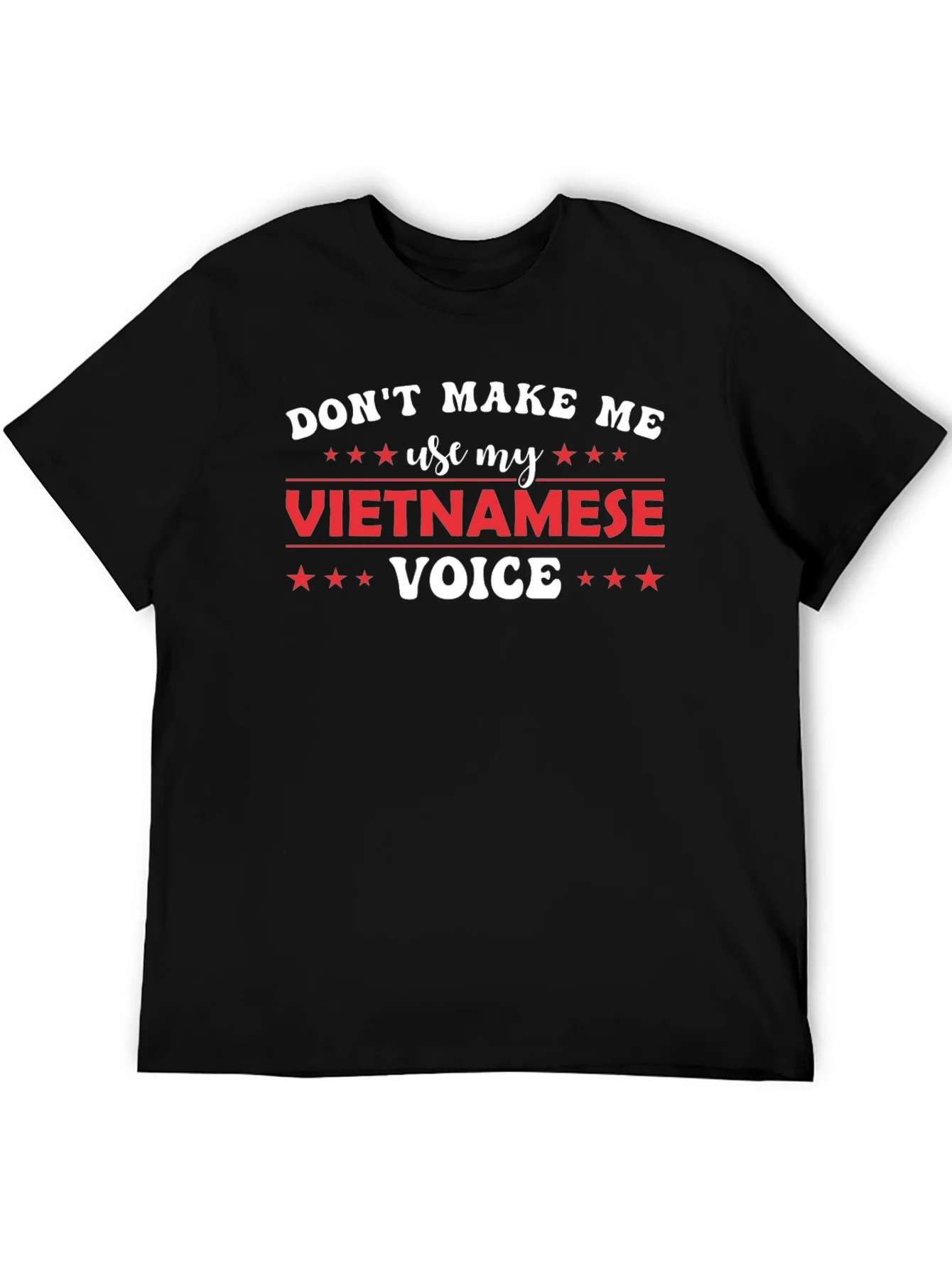 Rebbecca Dont Make Me Use My Vietnamese Voice T-Shirt
