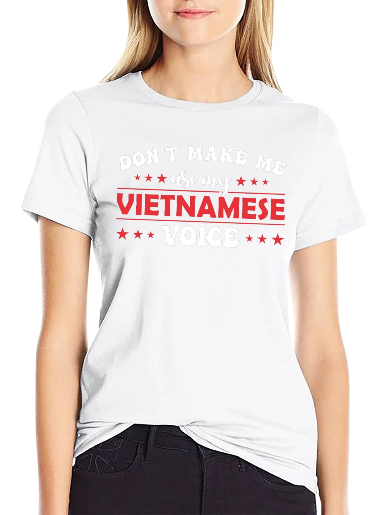 Rebbecca Dont Make Me Use My Vietnamese Voice T-Shirt