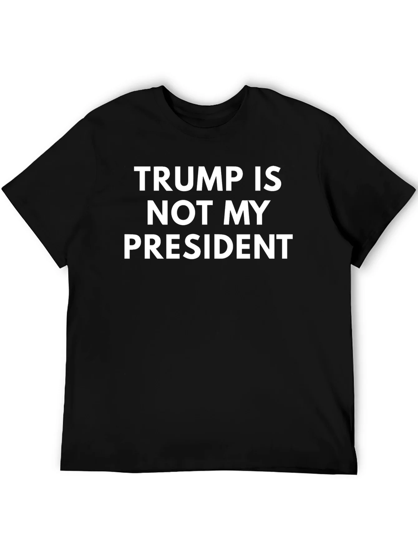 Camiseta Trump No Es Mi Presidente - Declaraci¨®n Pol¨ªtica