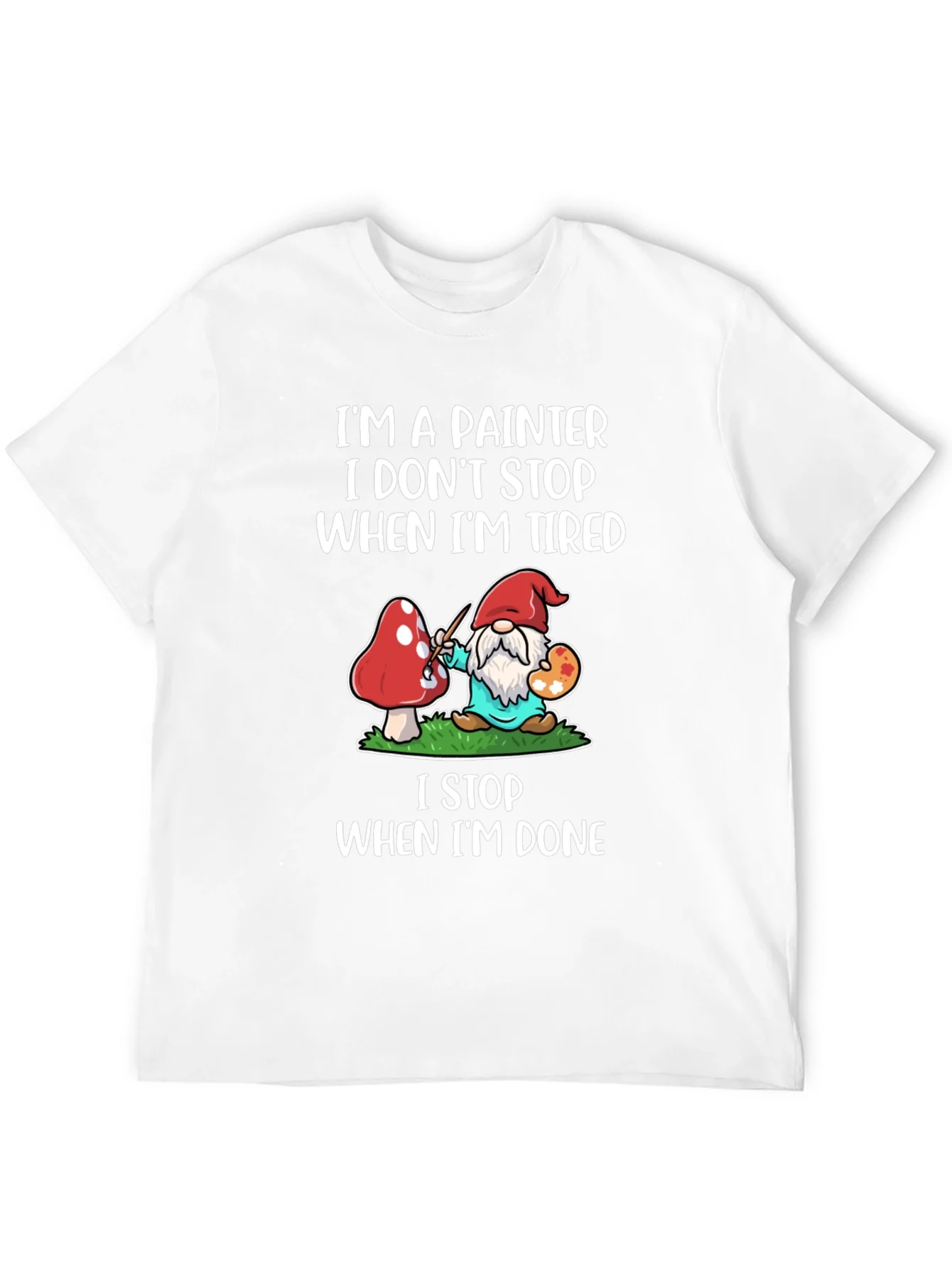 Camiseta Soy Pintor No Paro Cuando Estoy Cansado