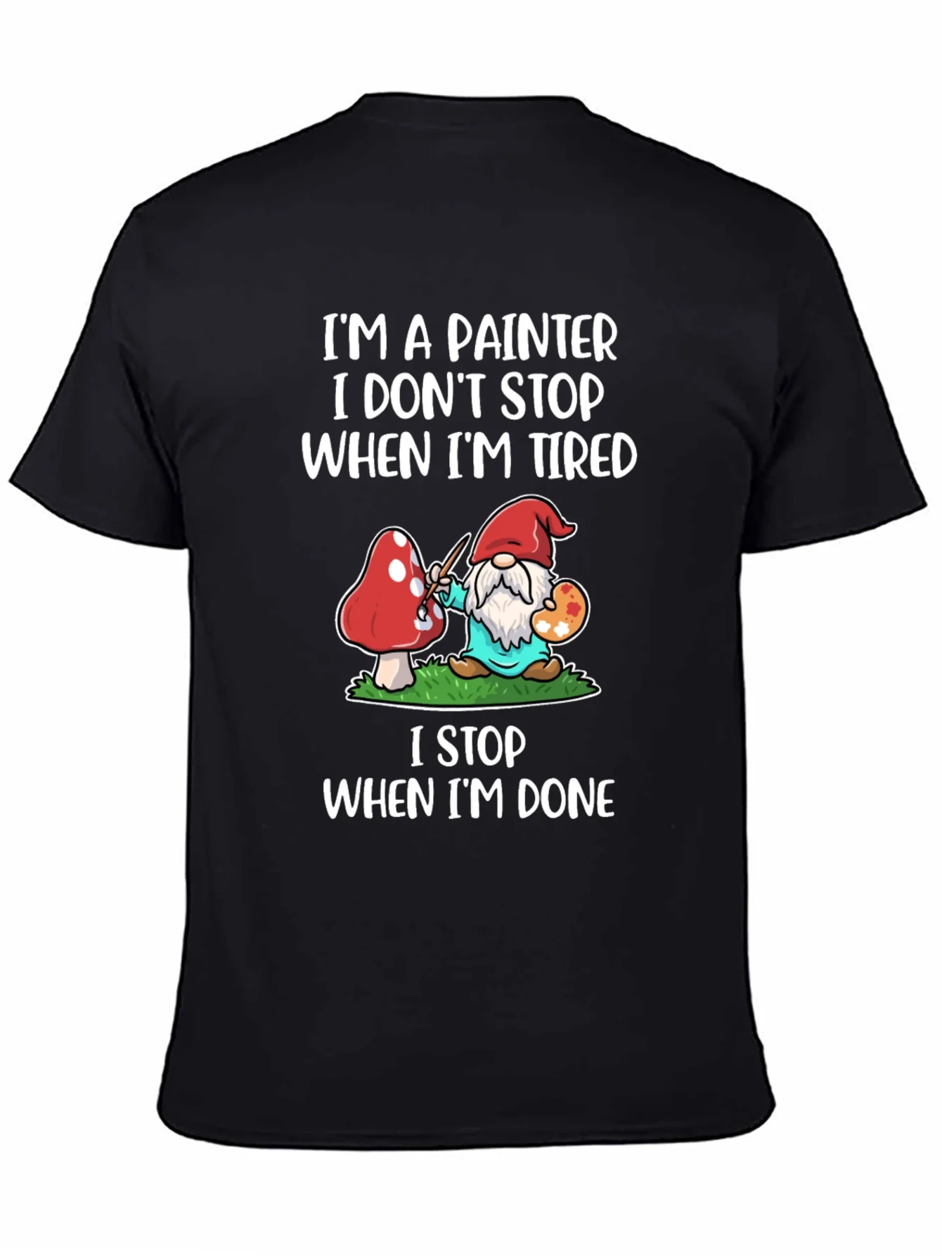 Camiseta Soy Pintor No Paro Cuando Estoy Cansado