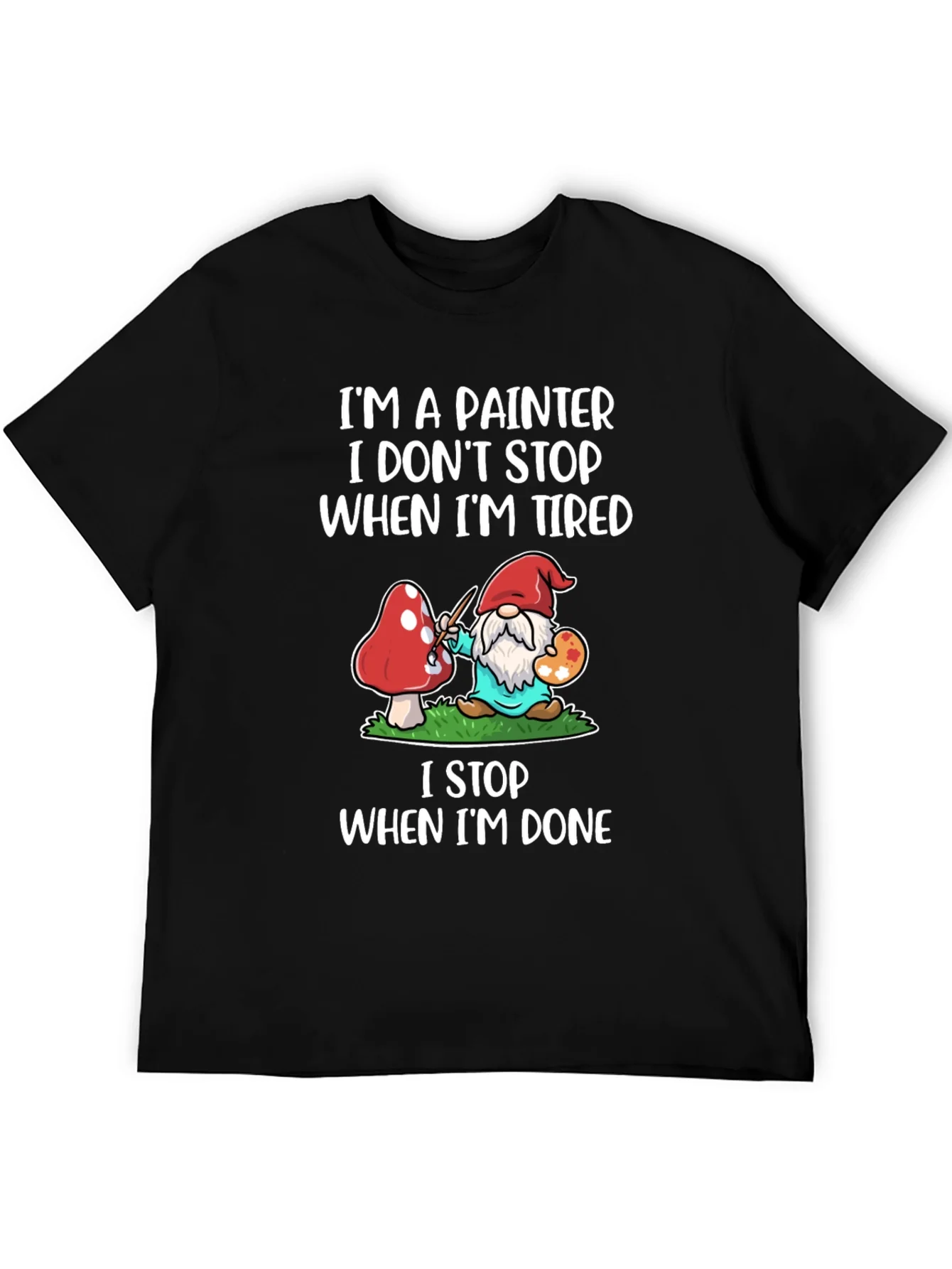 Camiseta Soy Pintor No Paro Cuando Estoy Cansado