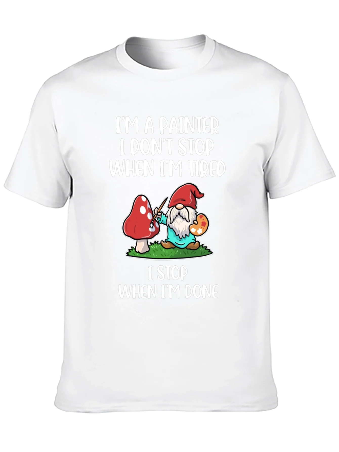 Camiseta Soy Pintor No Paro Cuando Estoy Cansado