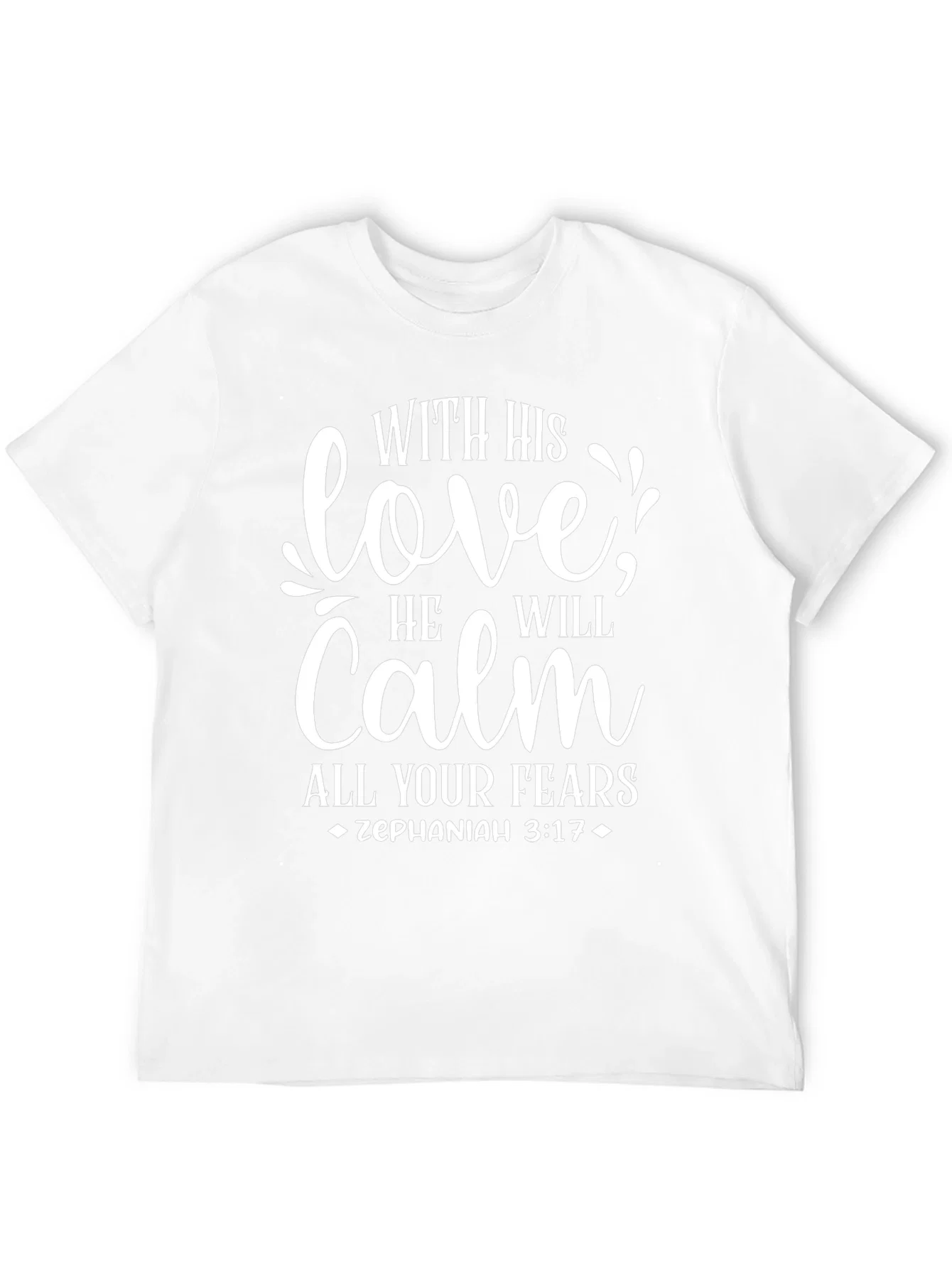 Rebbecca Love Calms Fears Black T-Shirt Zephaniah 3:17