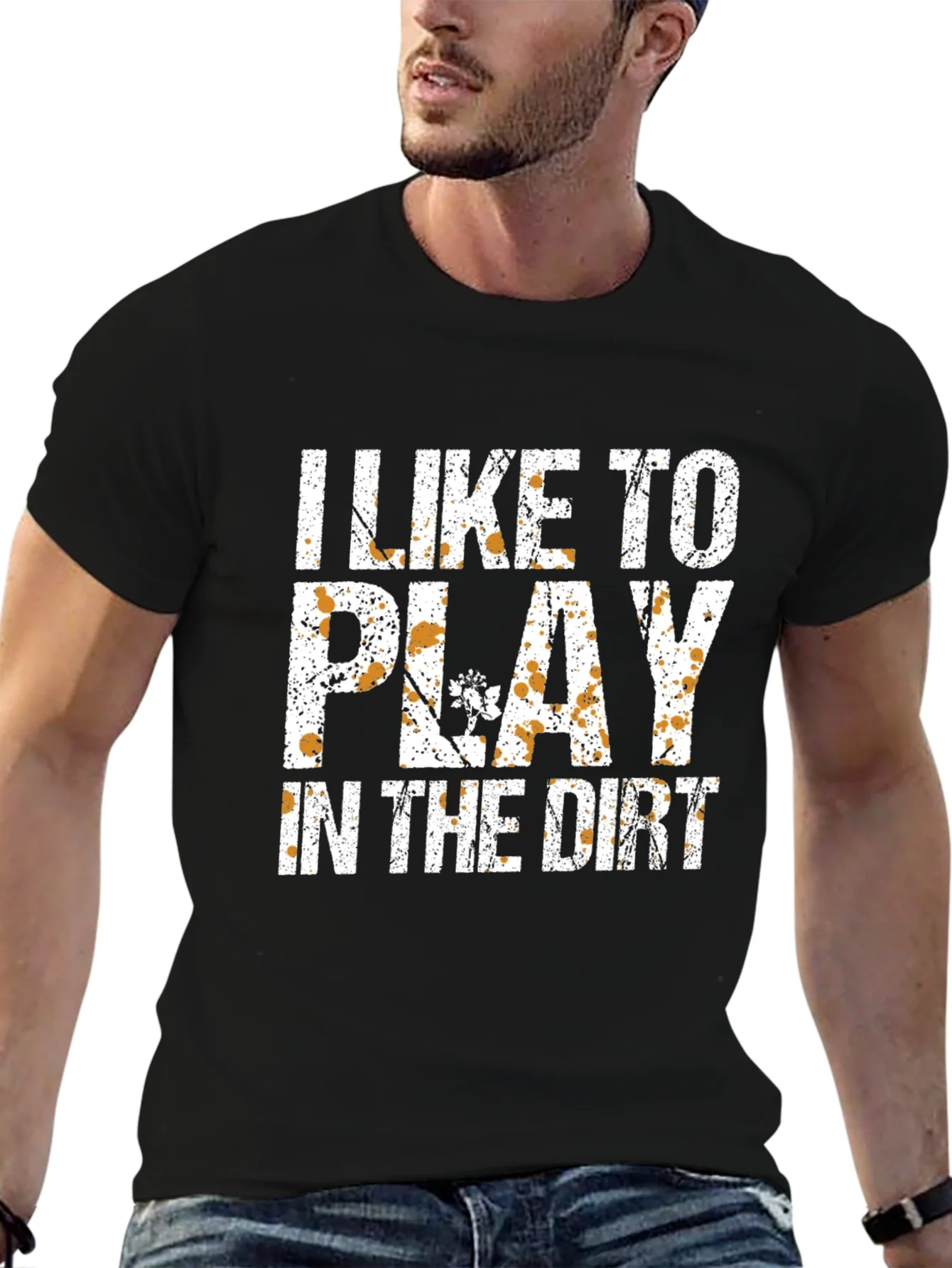 Rebbecca I Like To Play In The Dirt T-Shirt