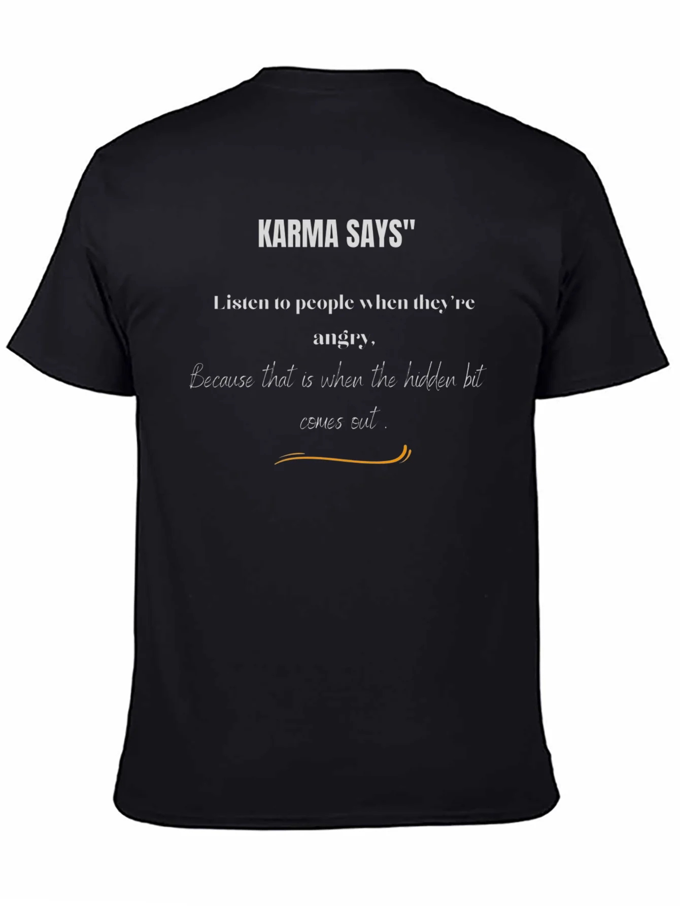 Camiseta Negra Karma Says: Escucha a los Enfadados
