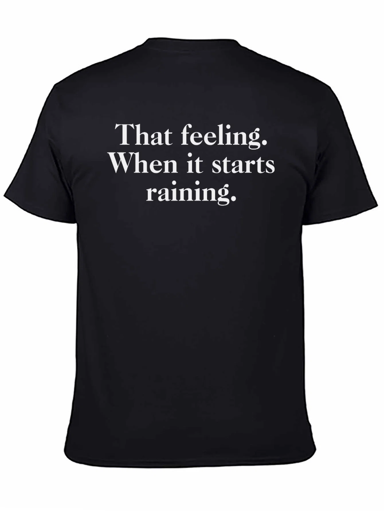 Rebbecca Funny Rainy Day T-Shirt - That Feeling