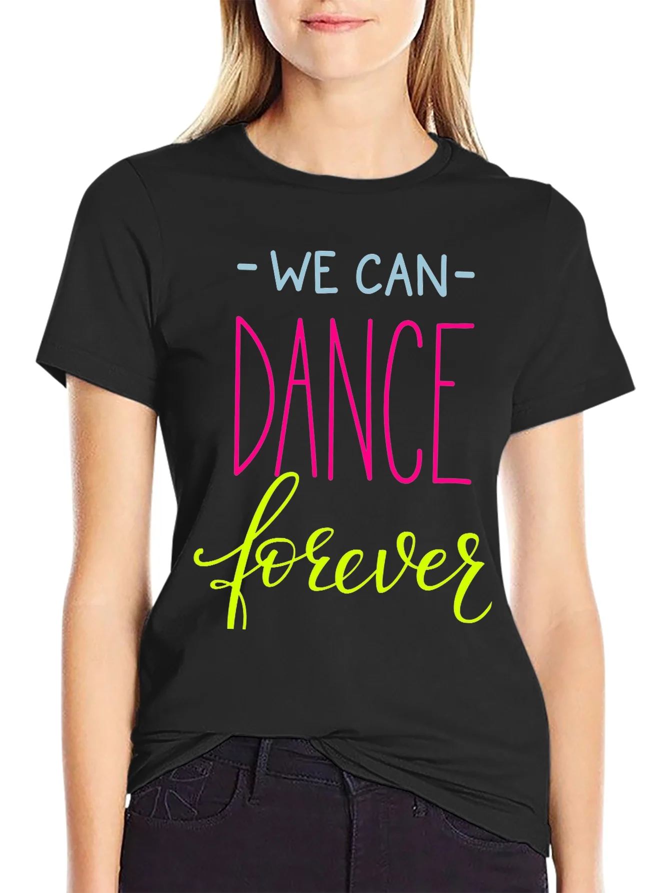 Camiseta Negra We Can Dance Forever