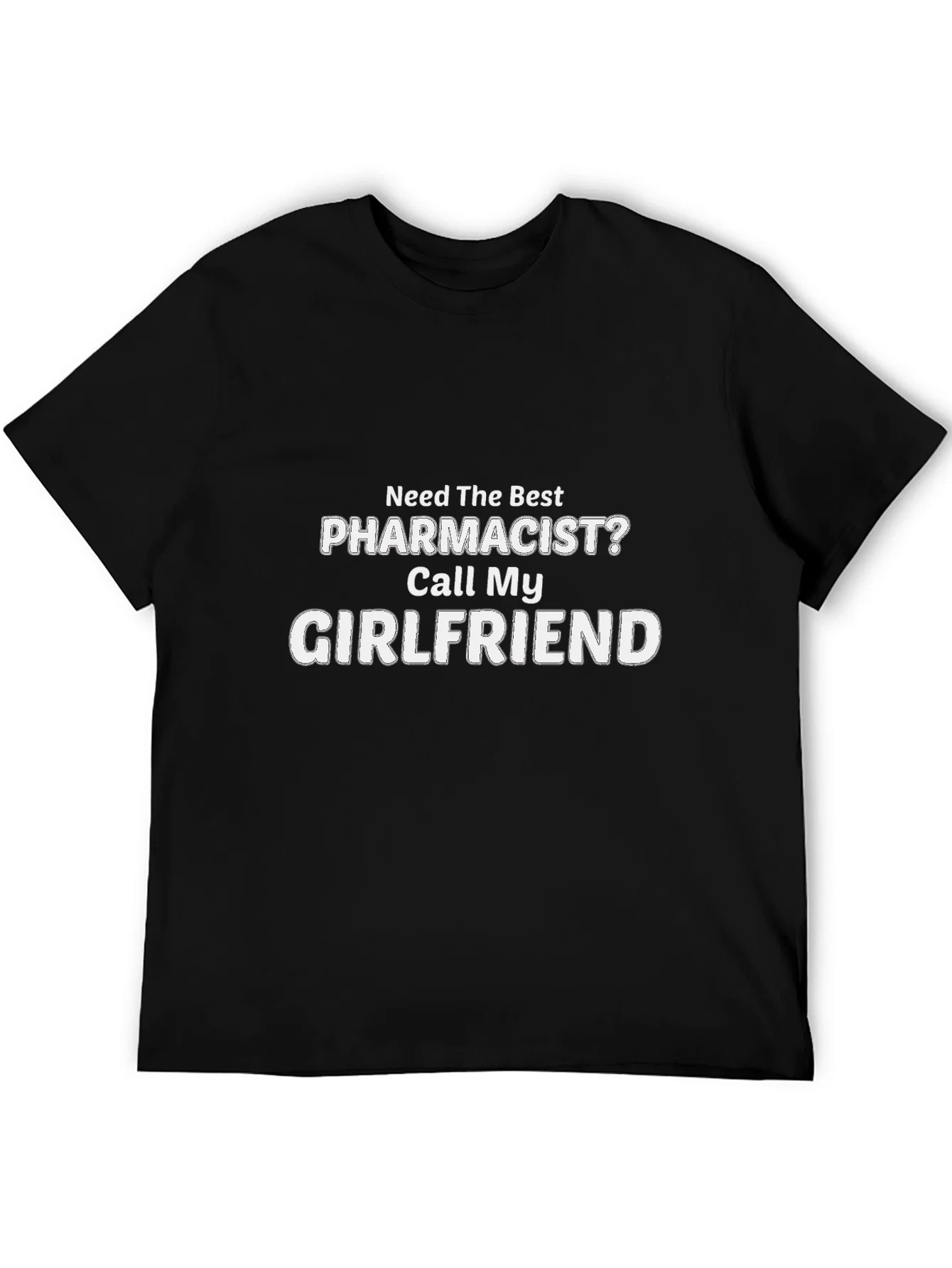 Rebbecca Funny Pharmacist Girlfriend T-Shirt
