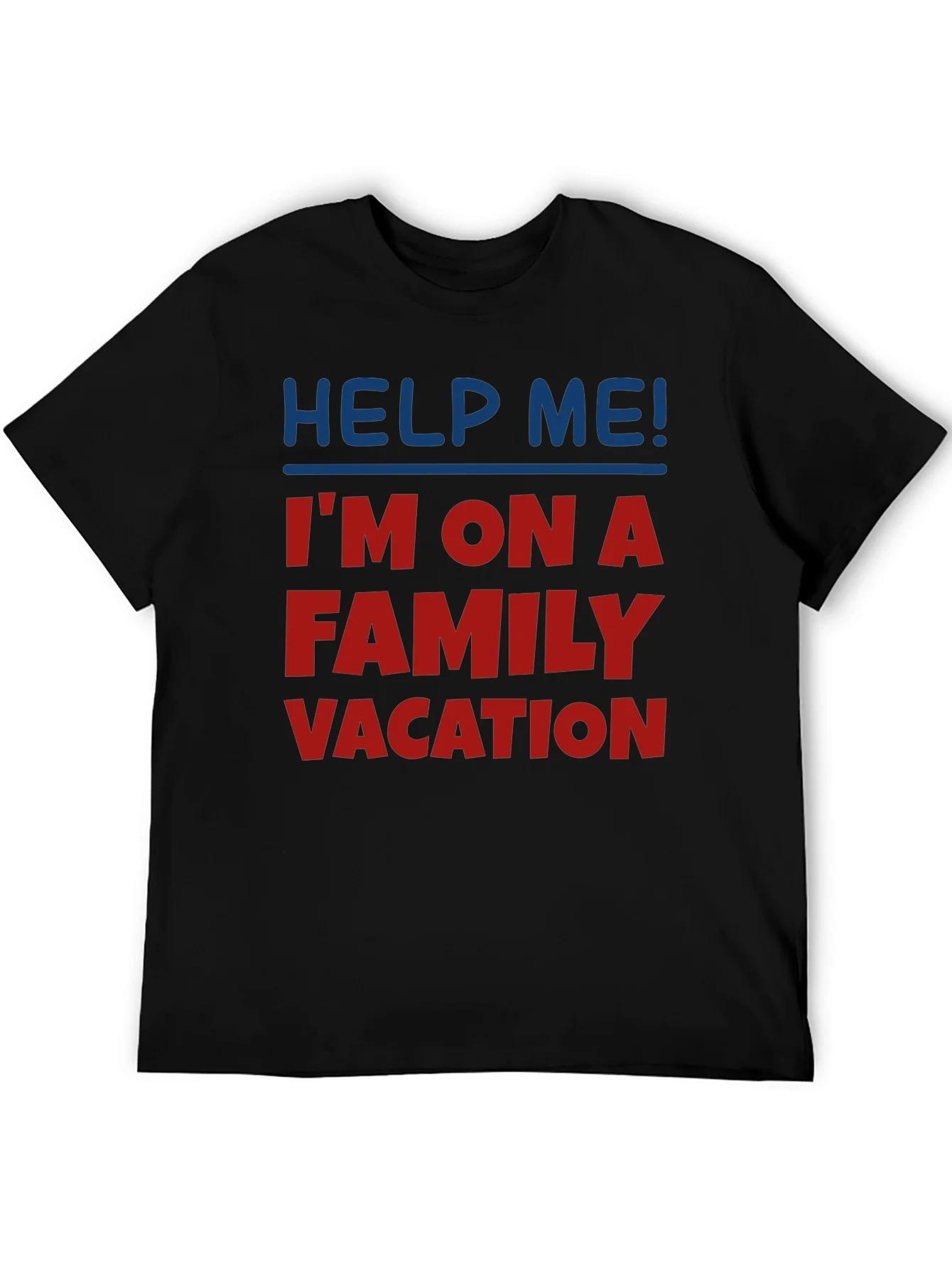 Rebbecca Help Me! Family Vacation Graphic T-Shirt