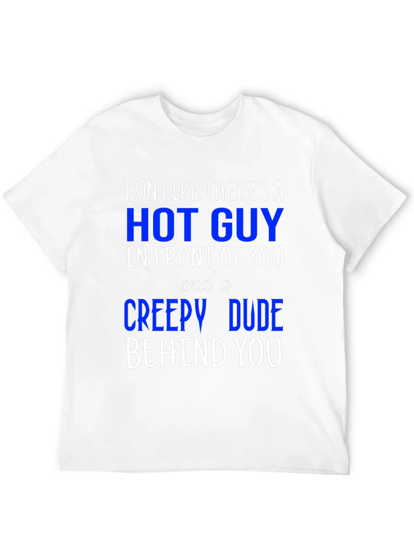 Rebbecca Run Like Theres A Hot Guy T-Shirt