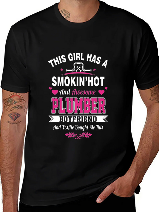 Rebbecca Smokin Hot Plumber Boyfriend T-Shirt