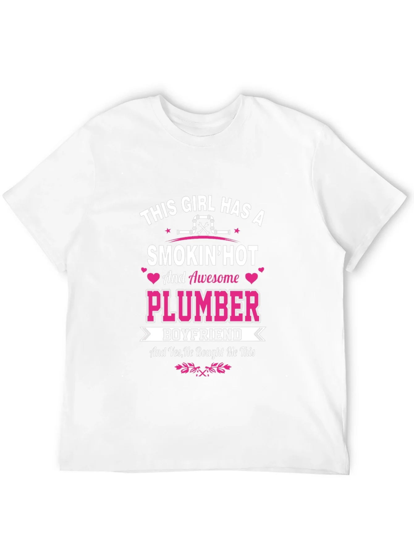 Rebbecca Smokin Hot Plumber Boyfriend T-Shirt
