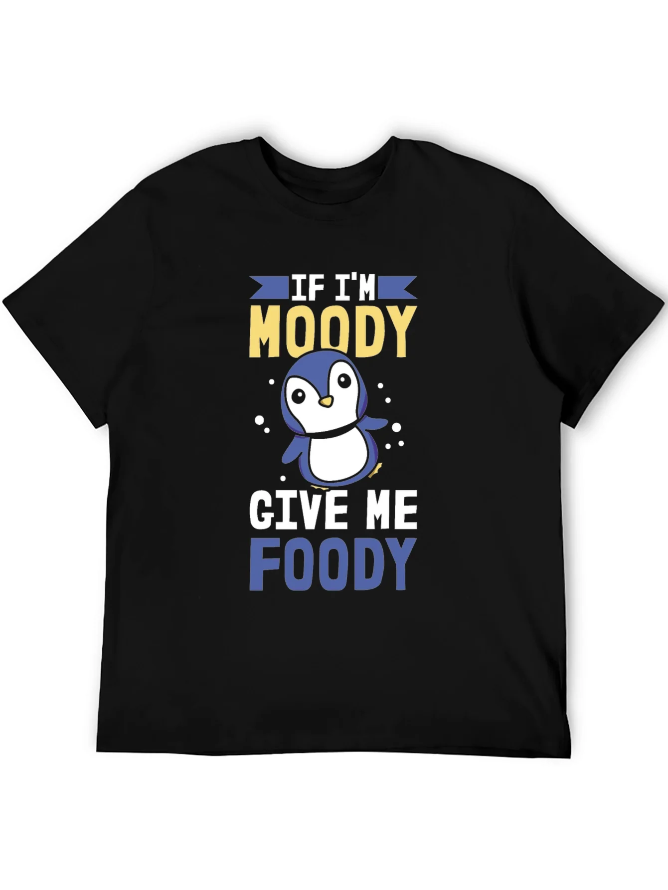 Camiseta Negra If Im Moody Give Me Foody Divertida