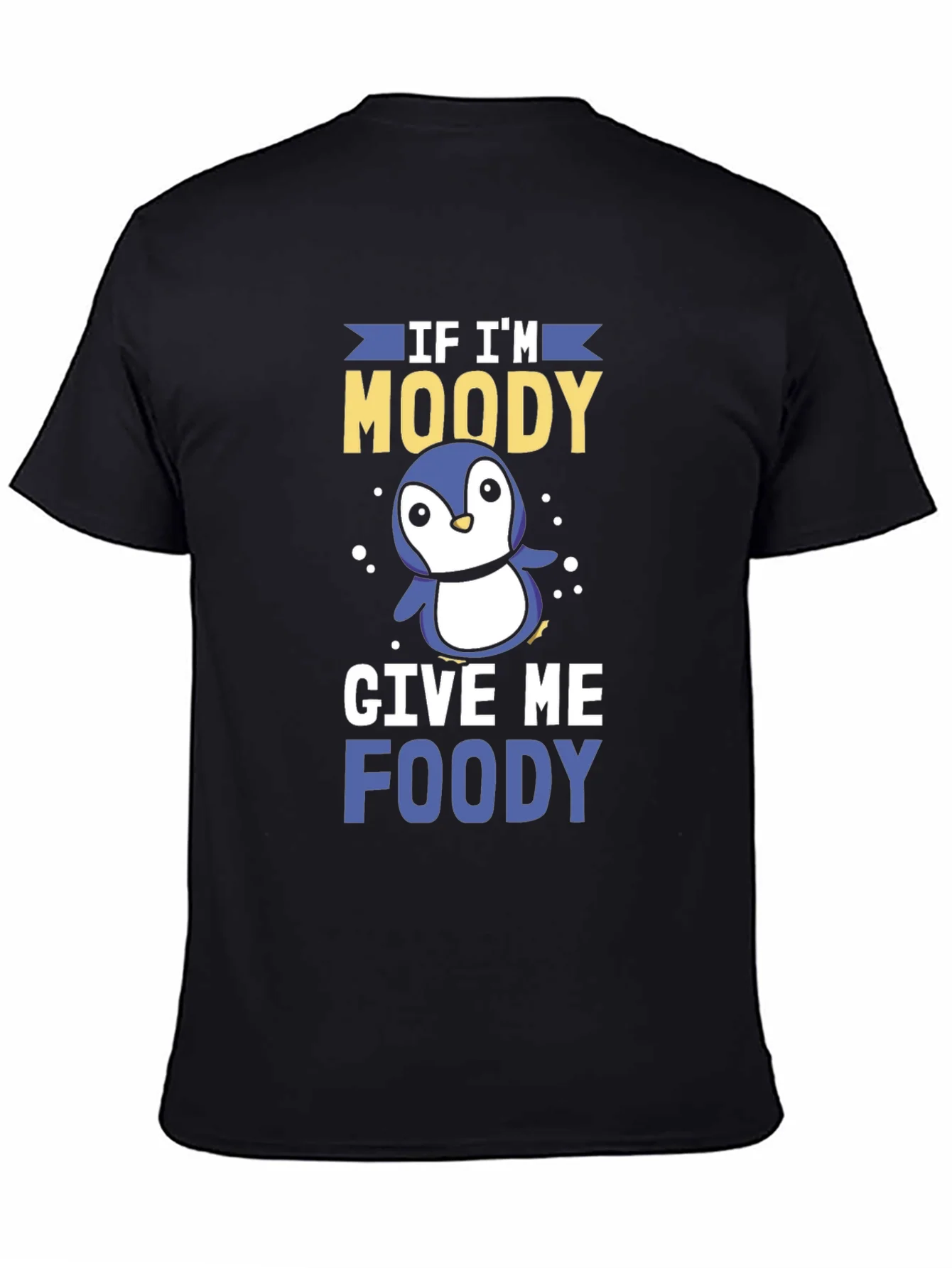 Camiseta Negra If Im Moody Give Me Foody Divertida